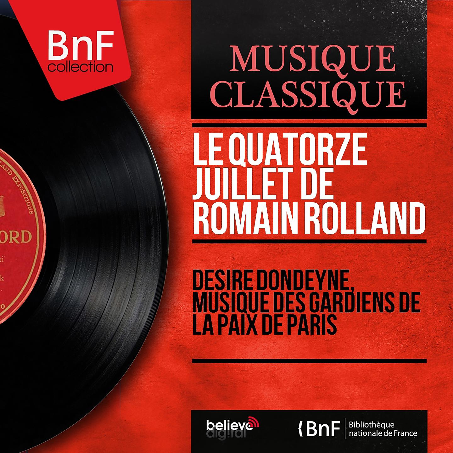 Постер альбома Le Quatorze Juillet de Romain Rolland (Mono Version)