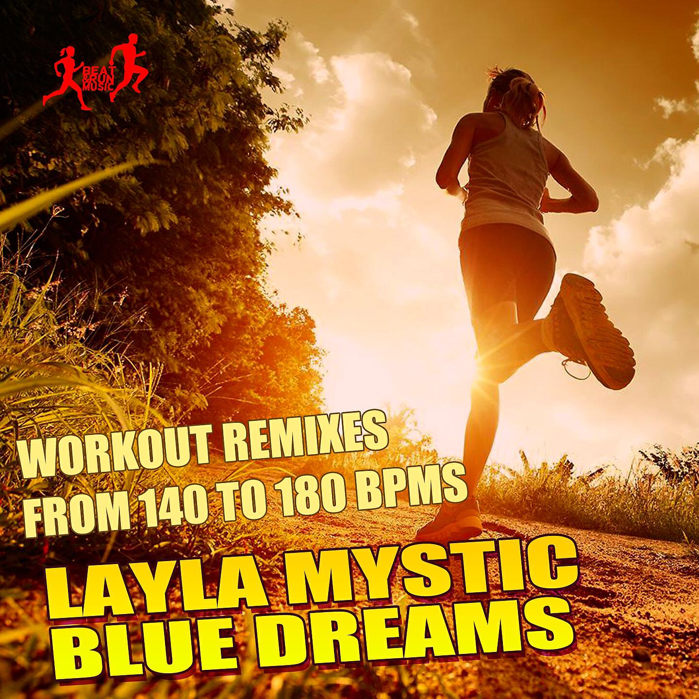 Layla Mystic - Blue Dreams (150 Bpms Vocal Mix)