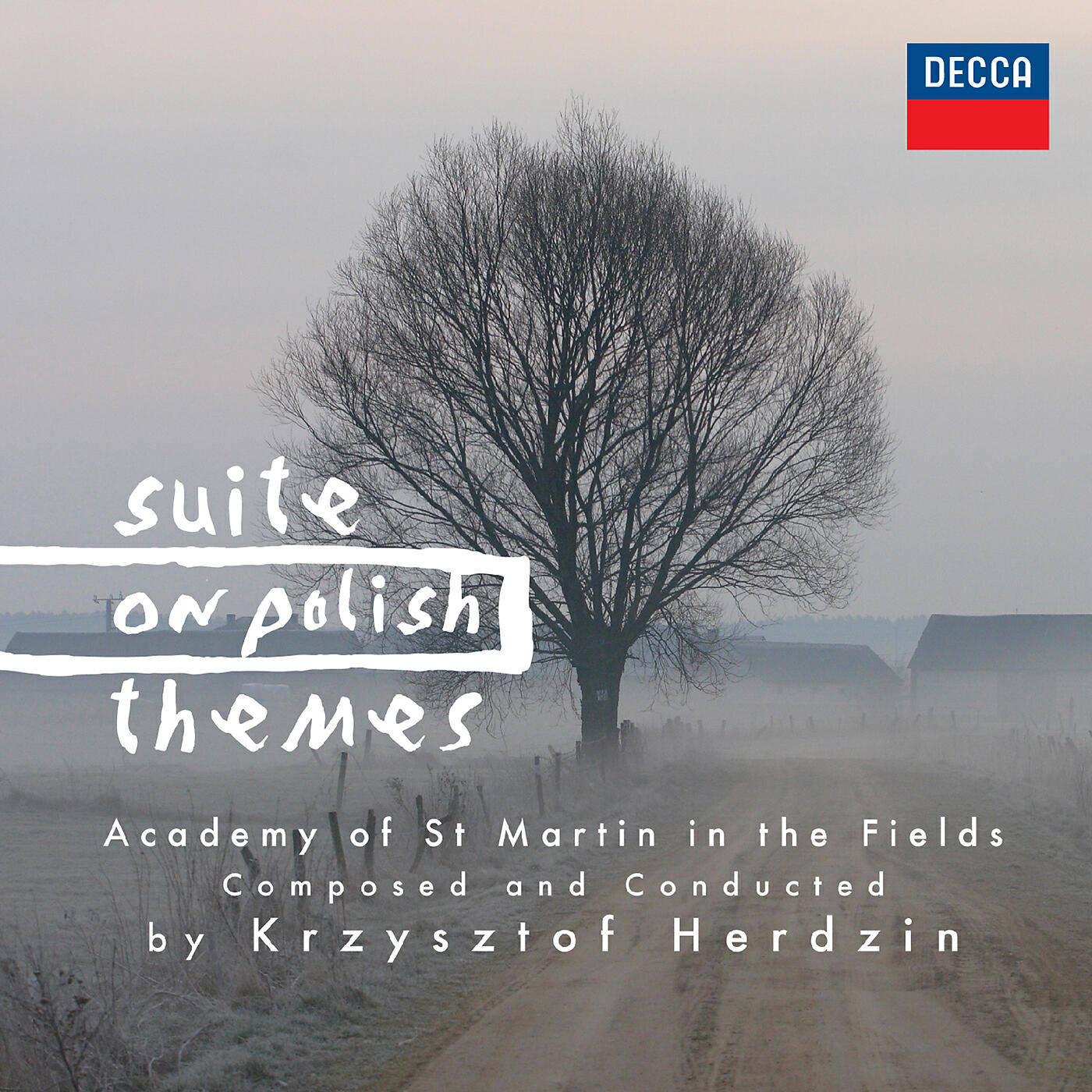 Academy of St. Martin in the Fields - Suite On Polish Themes: Olender