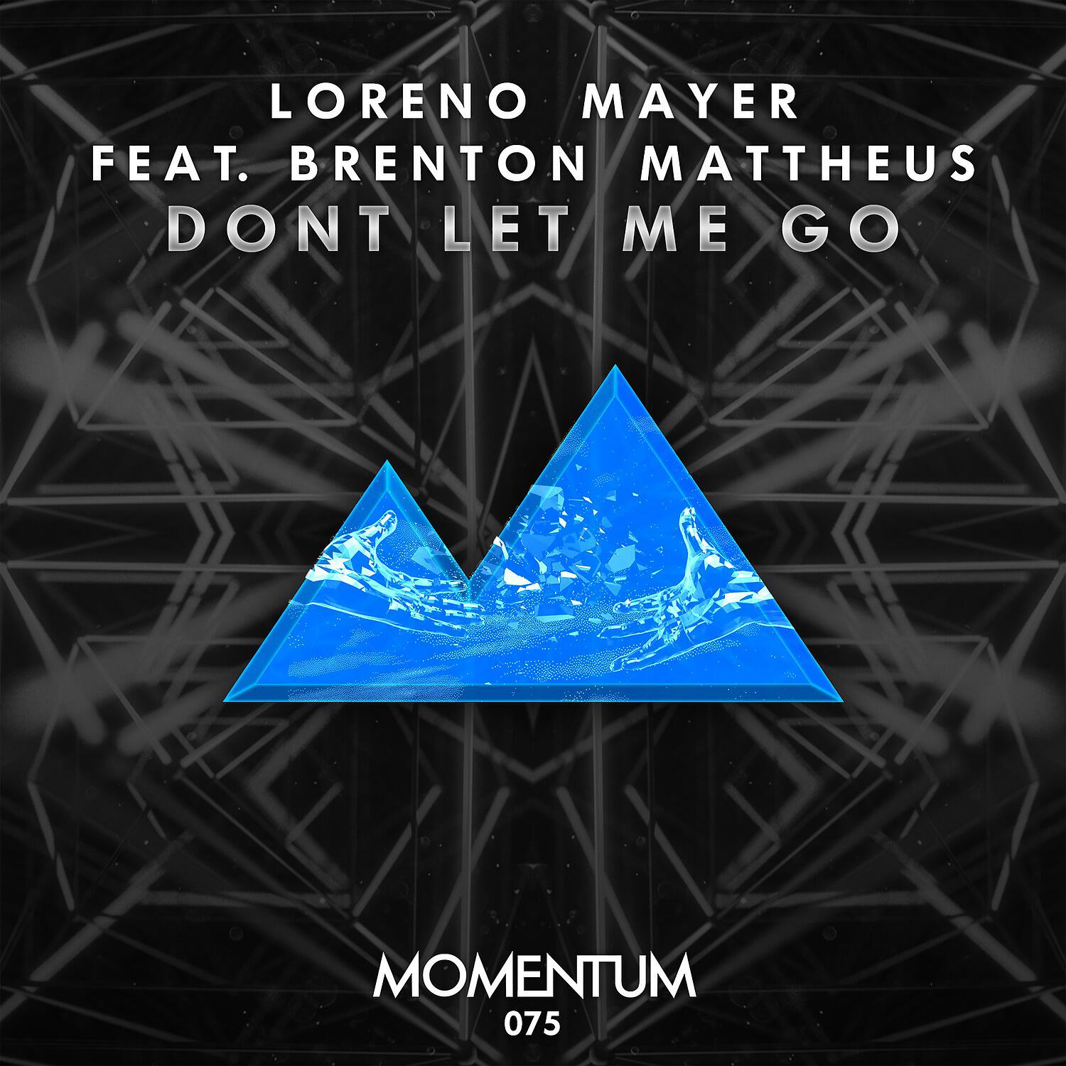 Loreno Mayer - Don't Let Me Go