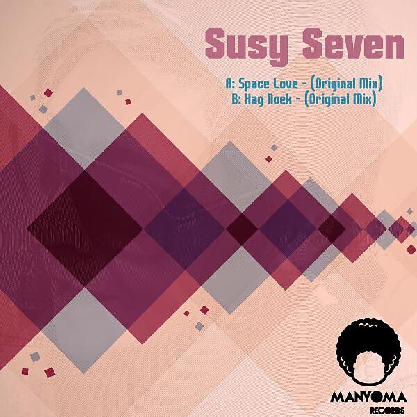 Susy Seven - Space Love (Original Mix)