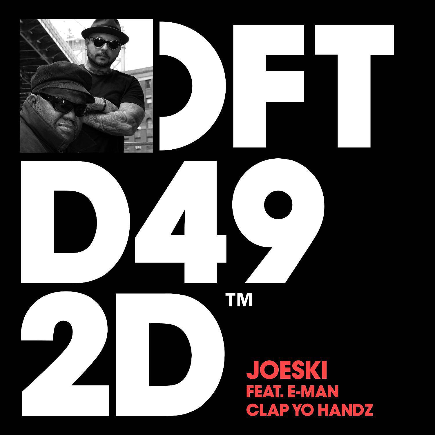 Joeski - Clap Yo Handz (feat. E-Man) [Dub]