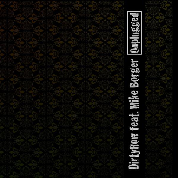 Dirty Row - My Mother Told Me (feat. Mike Borger)