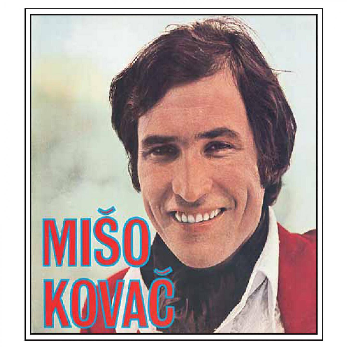 Miso Kovac - Za Mene Sreće Nema