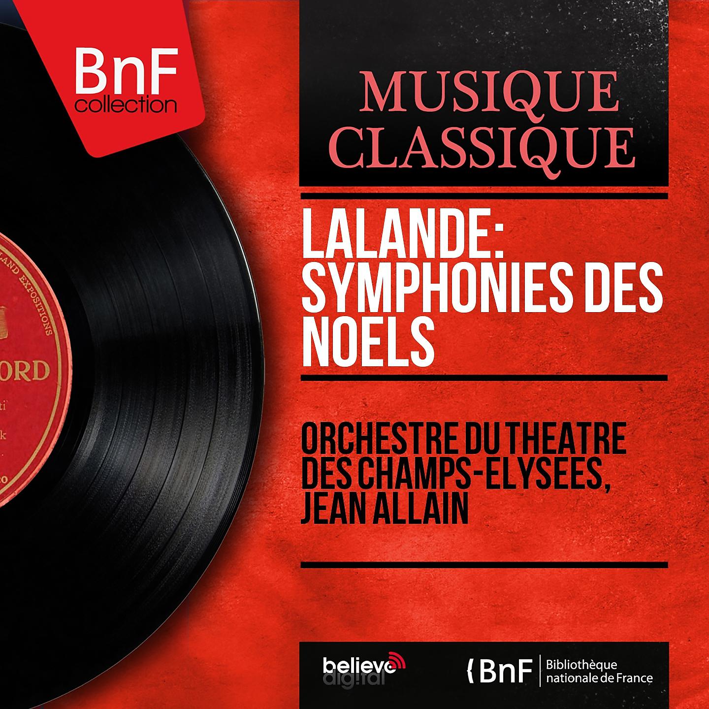 Постер альбома Lalande: Symphonies des Noëls (Mono Version)