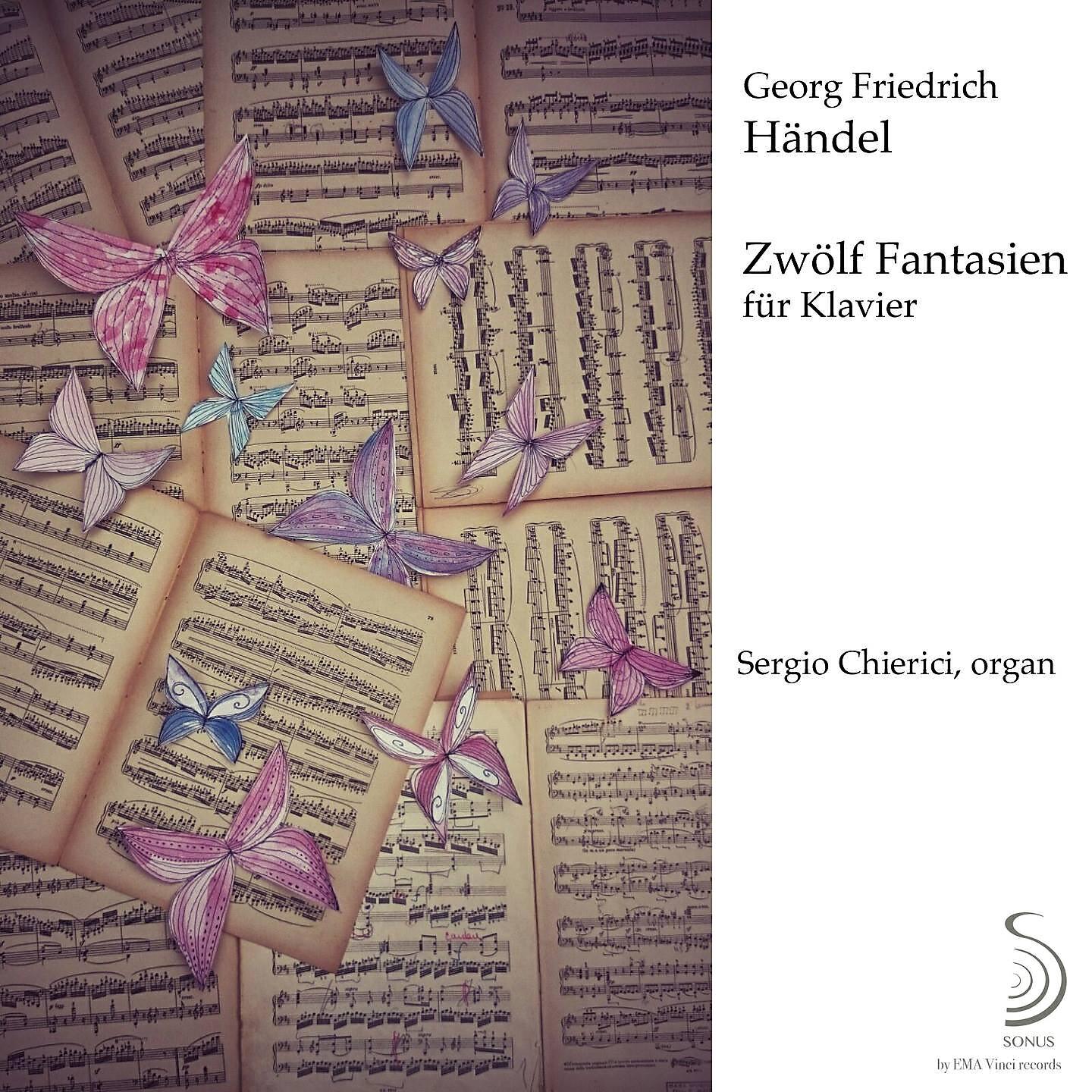 Sergio Chierici - Fantasia No. 6 in B-Flat Major (Formerly Attributed to George Frideric Handel)
