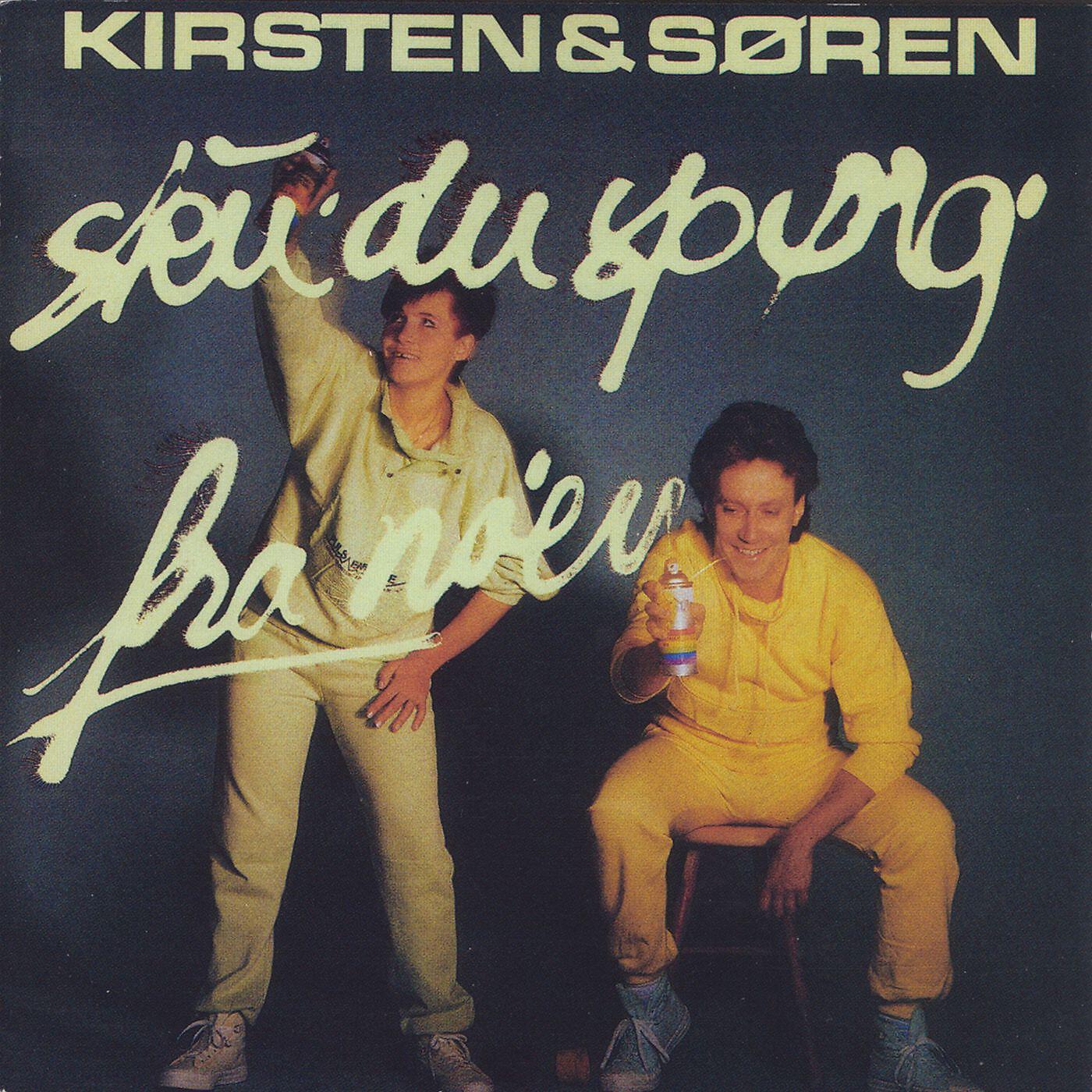 Kirsten Og Søren - Du ka' tro nej (1998 Digital Remaster)