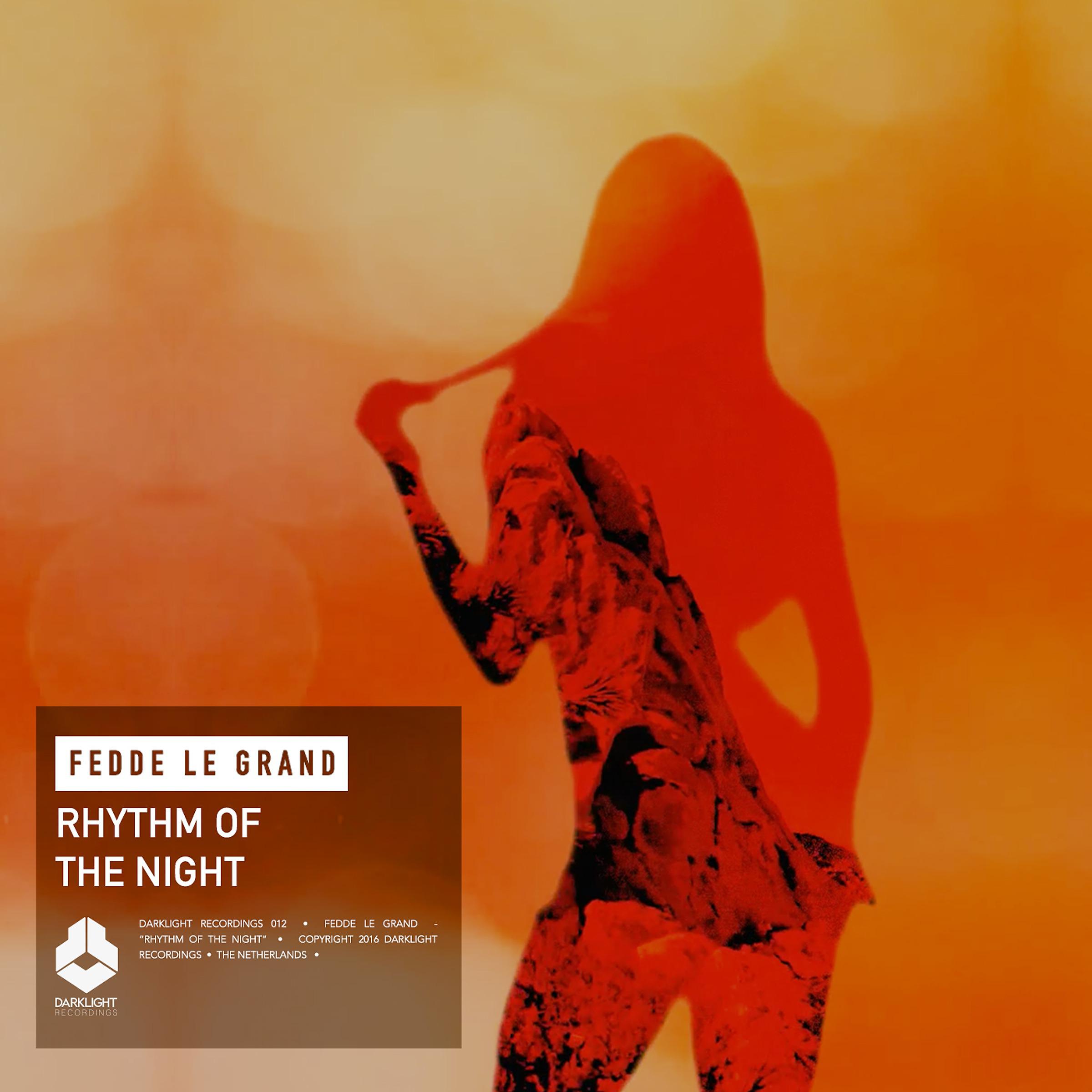 Fedde Le Grand - Rhythm Of The Night (Original Extended Mix)