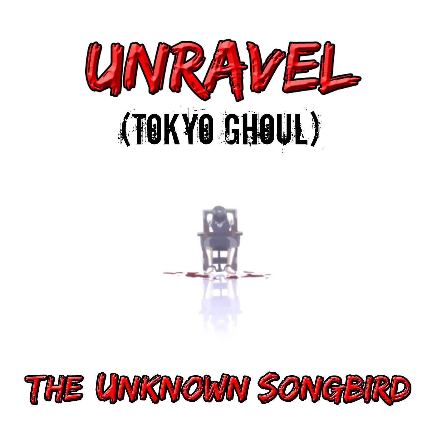 Постер альбома Unravel (Tokyo Ghoul)