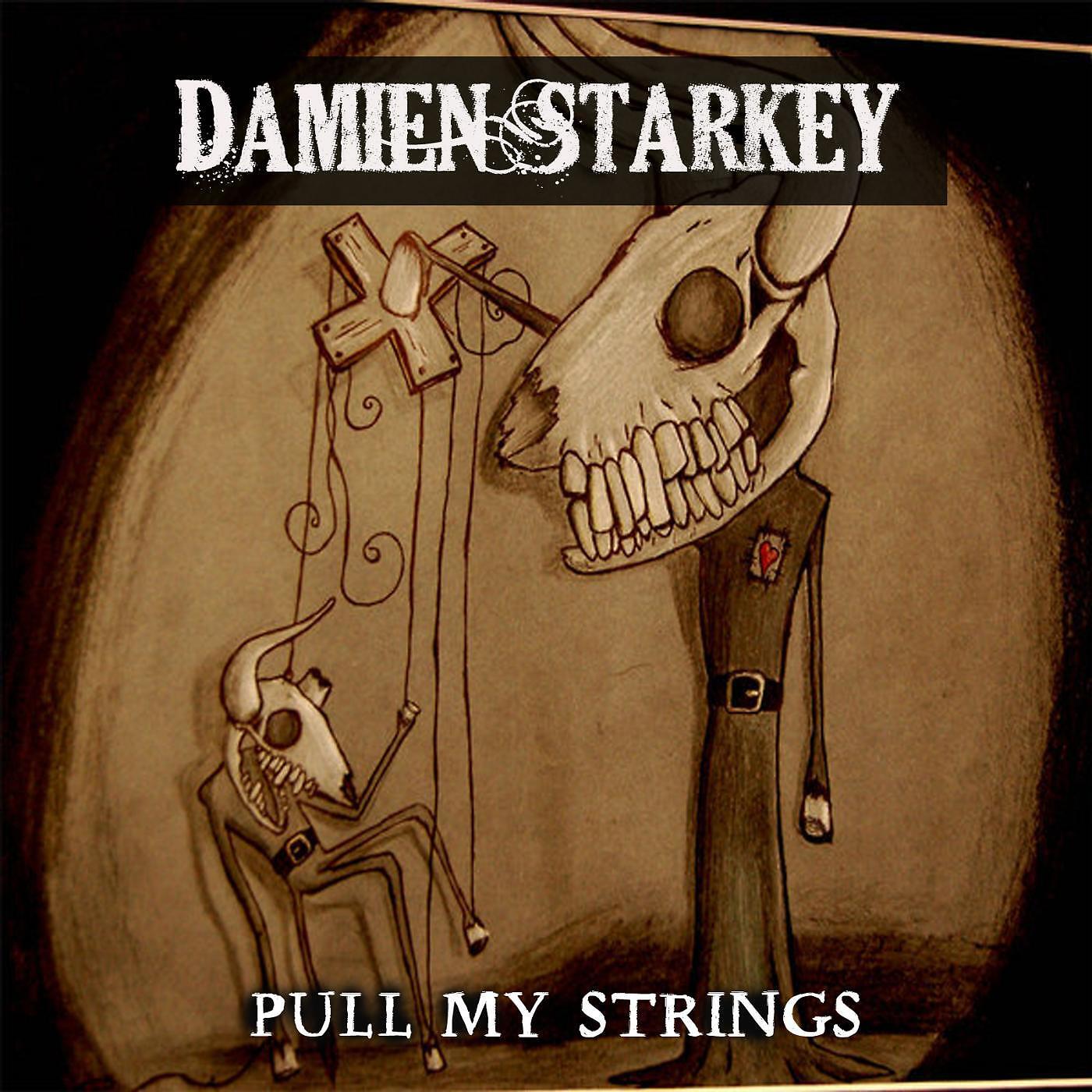 Damien Starkey - Pull My Strings