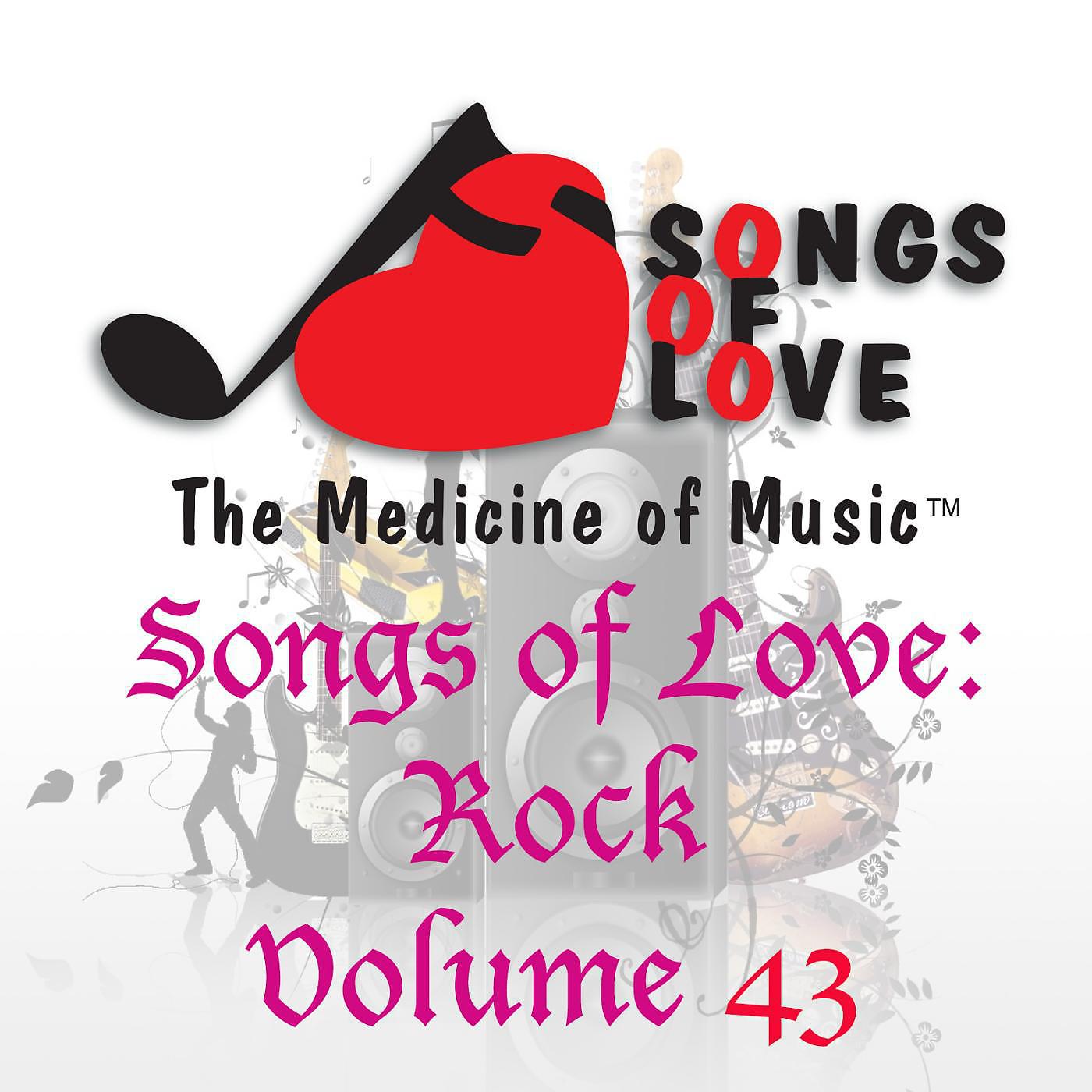 Постер альбома Songs of Love: Rock, Vol. 43