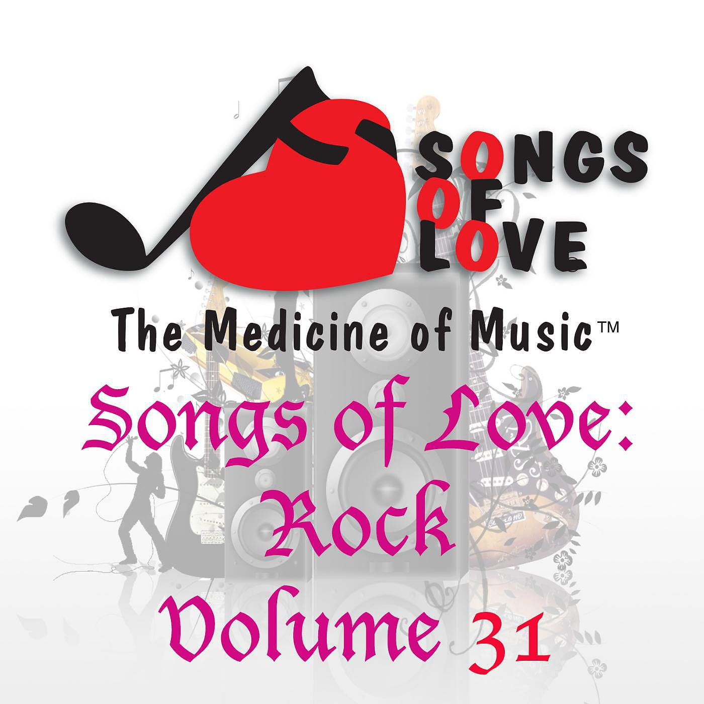Постер альбома Songs of Love: Rock, Vol. 31