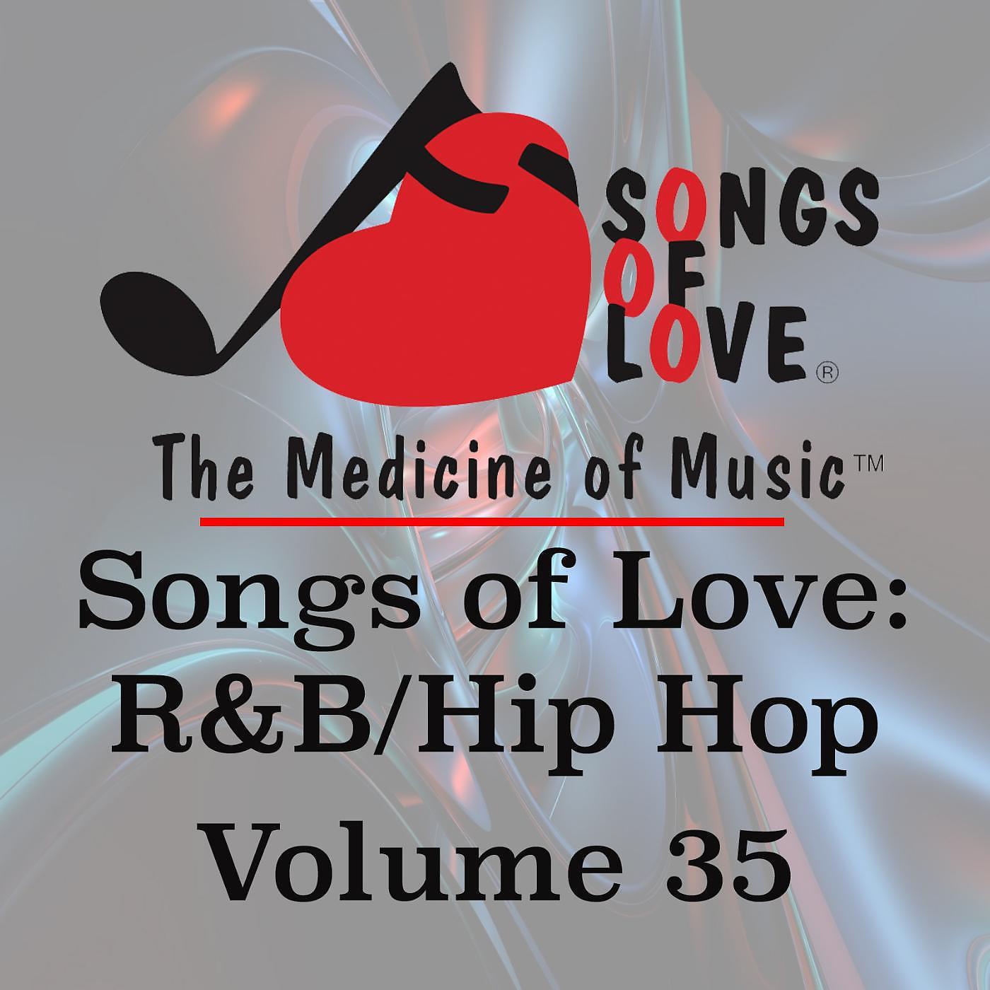 Постер альбома Songs of Love: R&B Hip Hop, Vol. 35