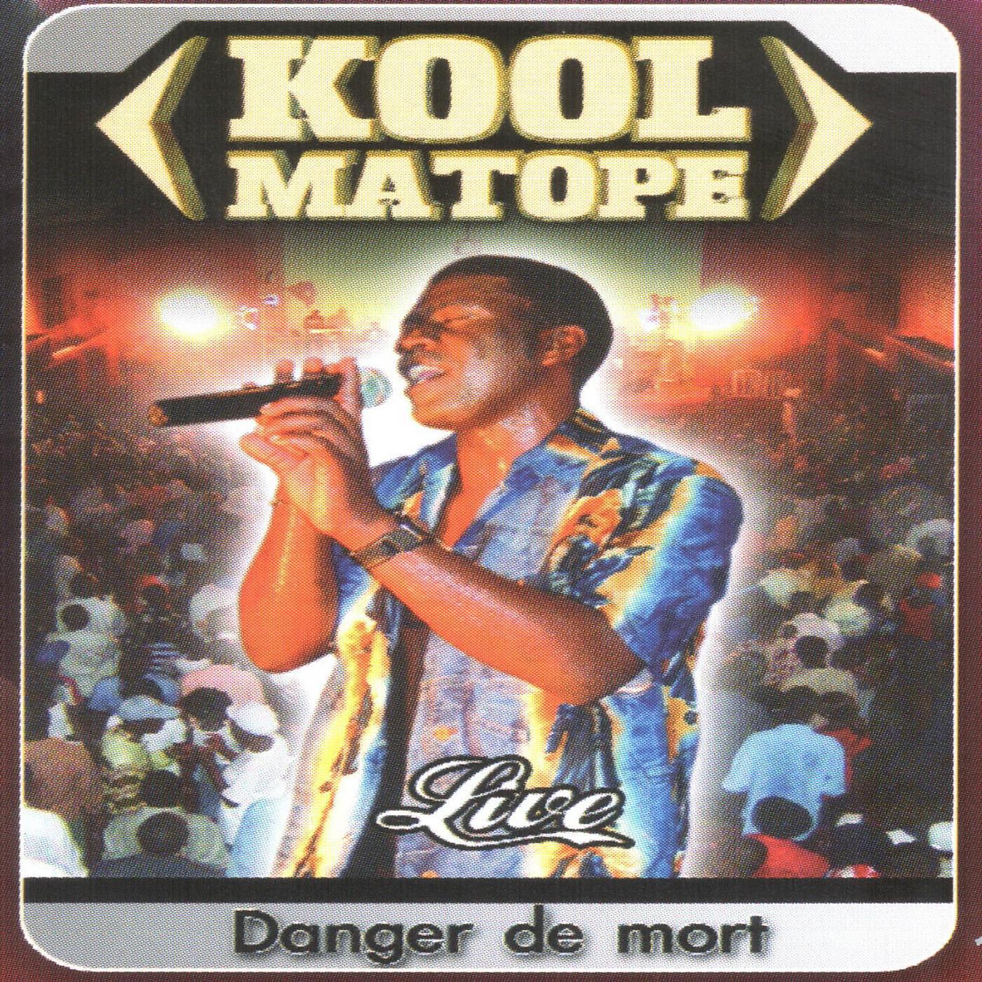 Kool Matope - Danger de mort (Live)
