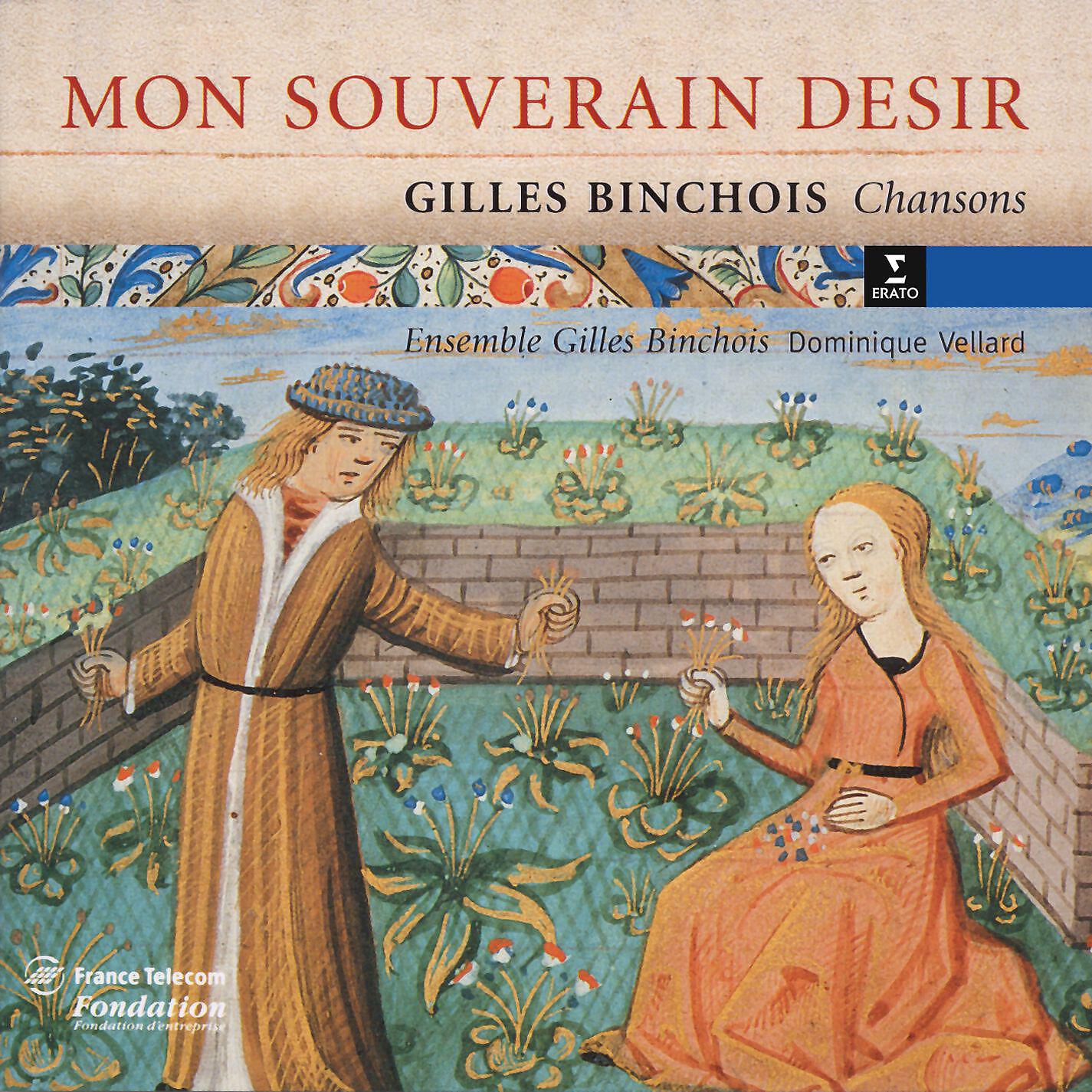 Ensemble Gilles Binchois - Chansons: Adieu m'amour et ma maistresse