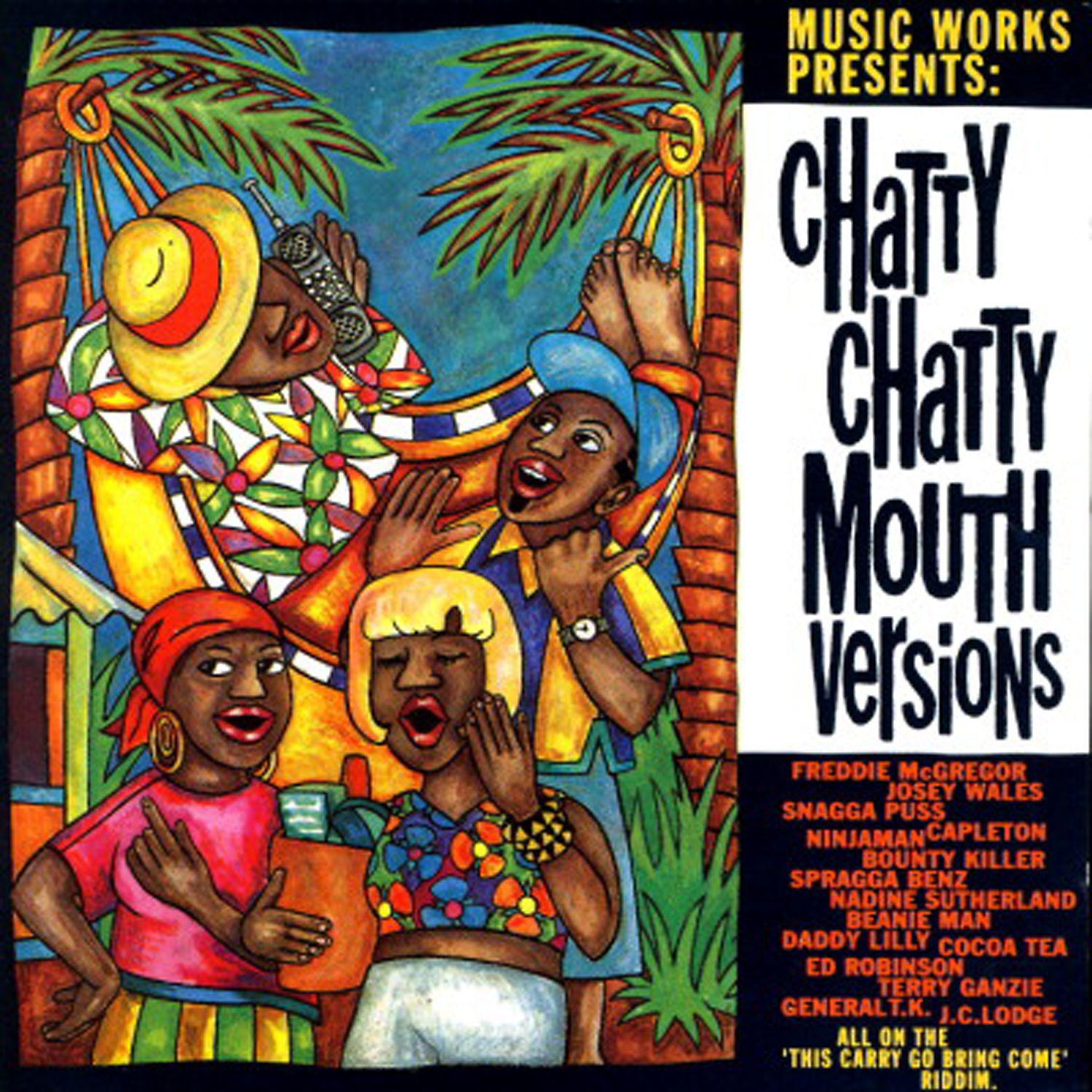 Постер альбома Music Works Presents: Chatty Chatty Mouth Versions