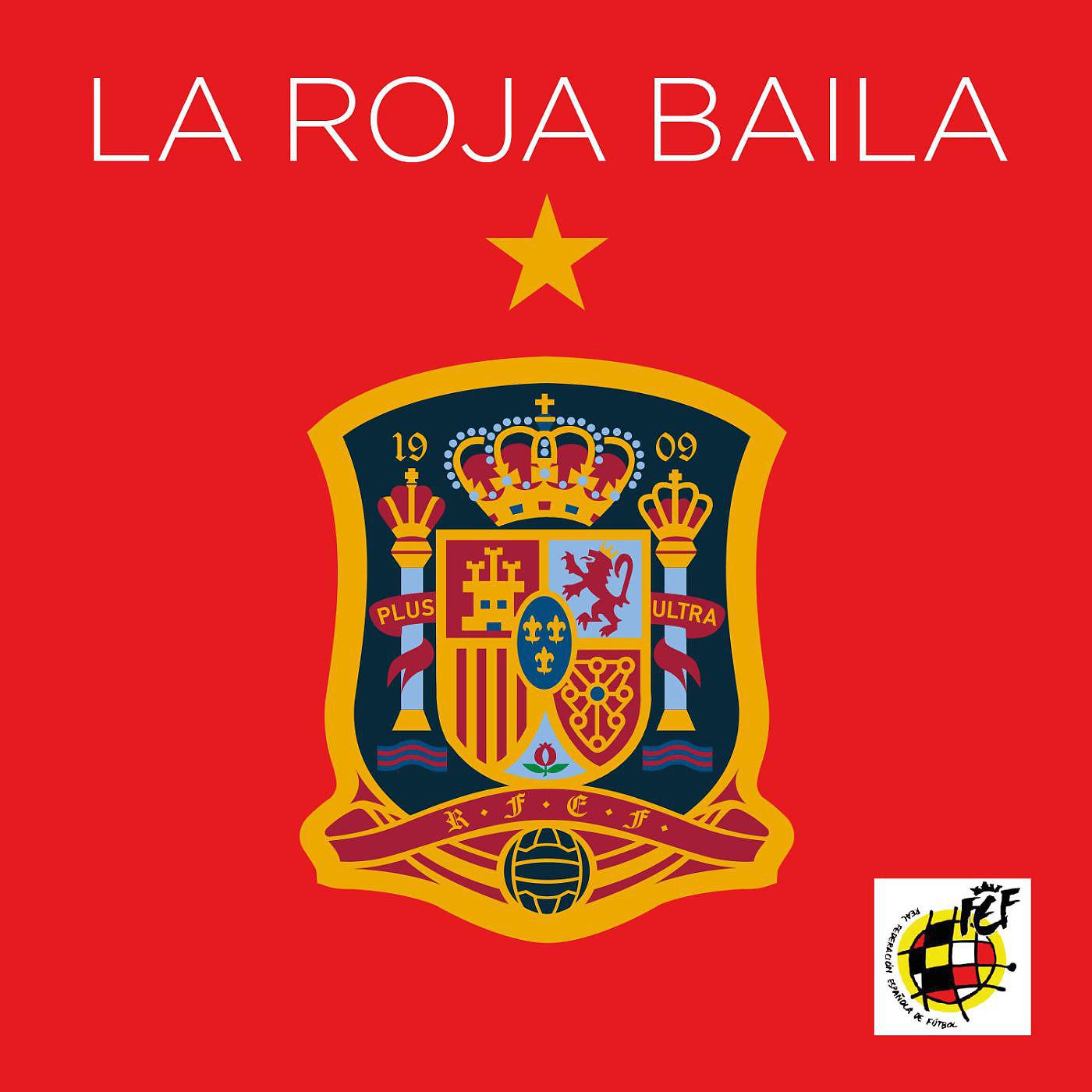 Постер альбома La Roja Baila (Himno Oficial de la Selección Española)