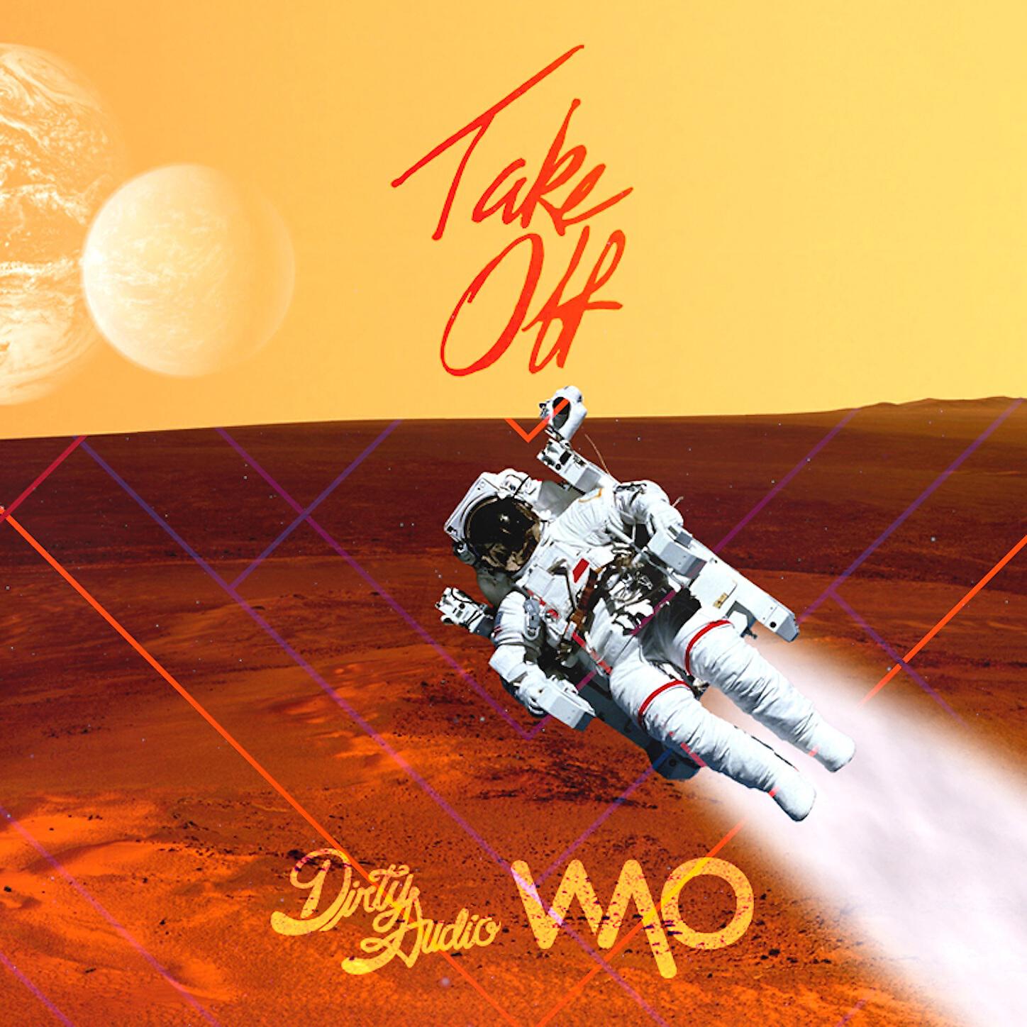 Dirty Audio - Takeoff