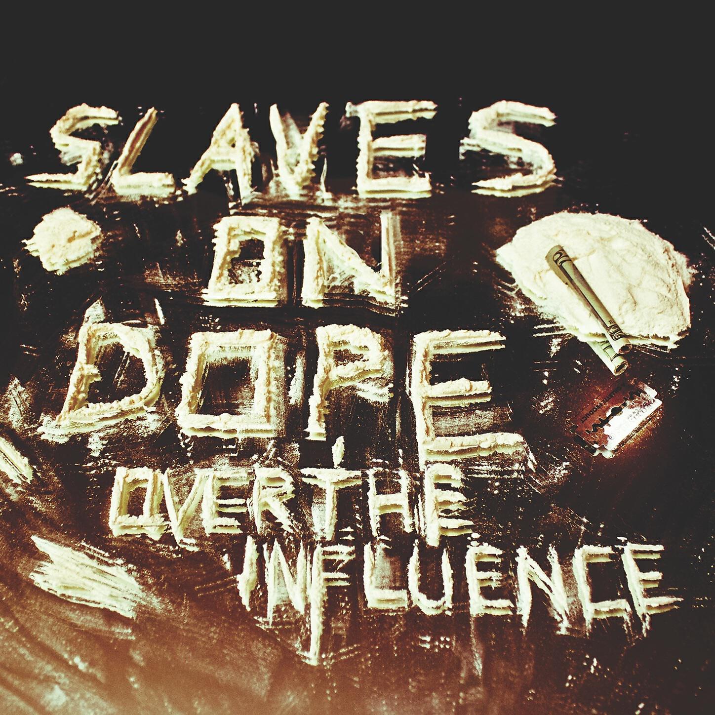 Slaves On Dope - Careless Coma