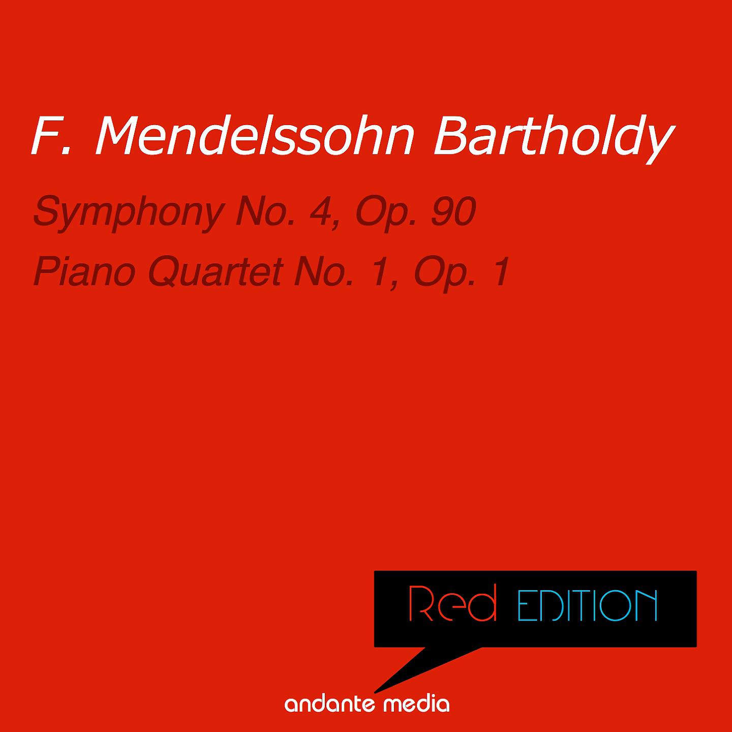 Постер альбома Red Edition - Mendelssohn: Symphony No. 4, Op. 90 & Piano Quartet No. 1, Op. 1