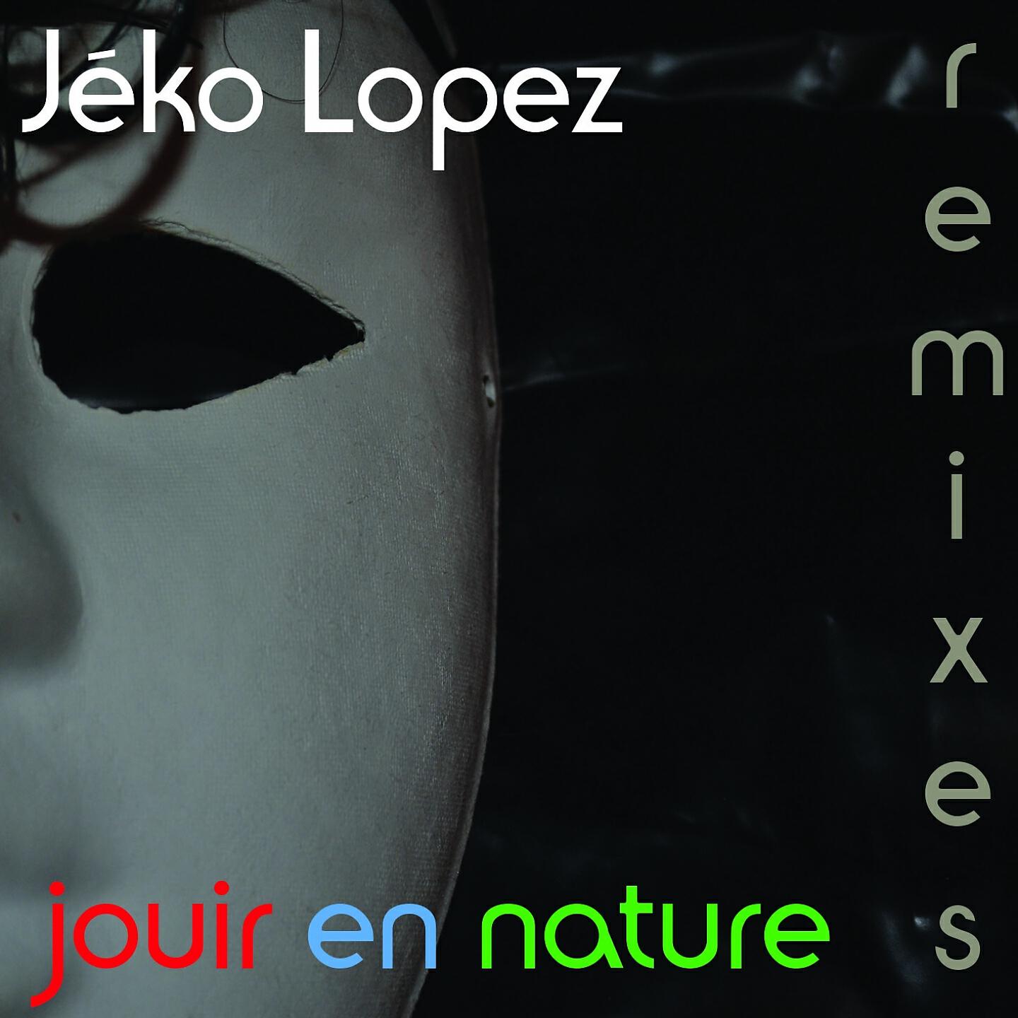 Jéko Lopez - Jouir en nature (CDB Mix)
