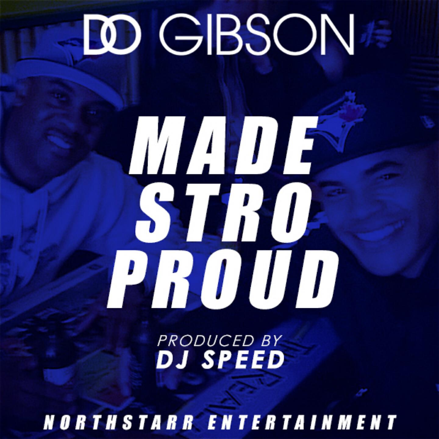 D.O. Gibson - Made Stro Proud