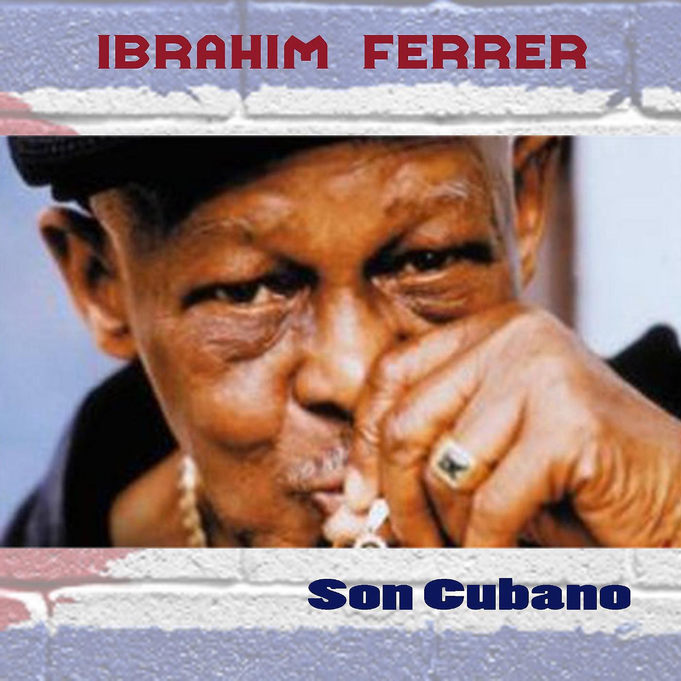 Ibrahim Ferrer - Viene de la Tierra Caliente