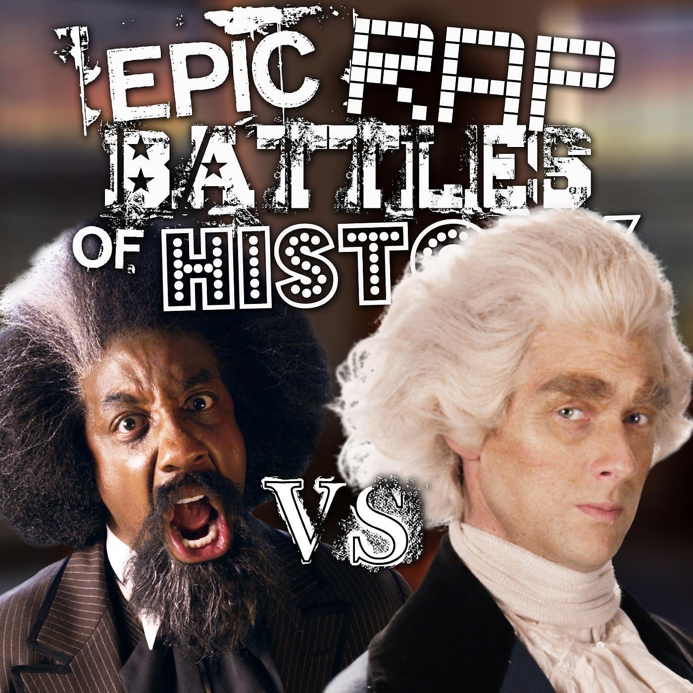 Epic Rap Battles Of History - Thomas Jefferson vs Frederick Douglass