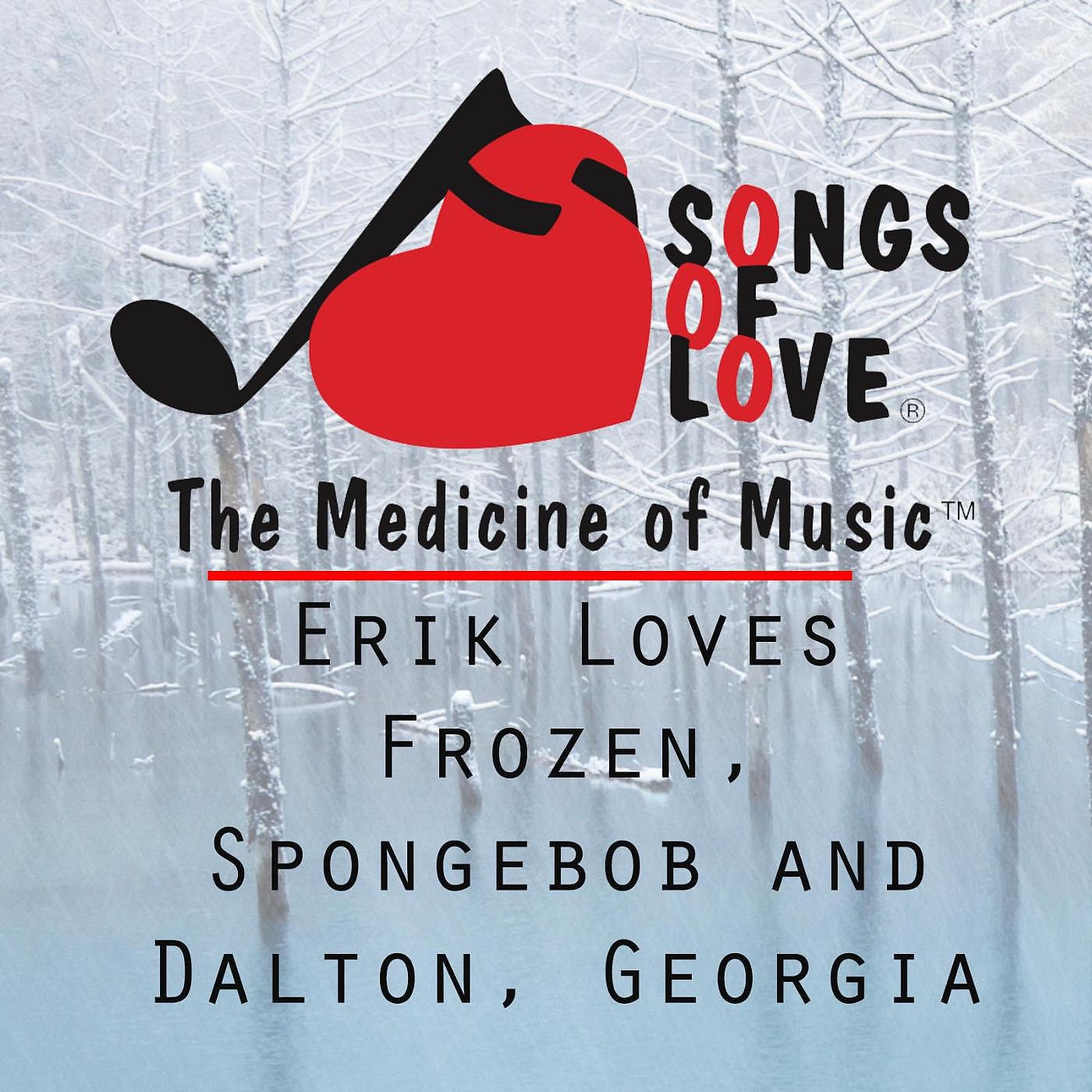 Постер альбома Erik Loves Frozen, Spongebob and Dalton, Georgia