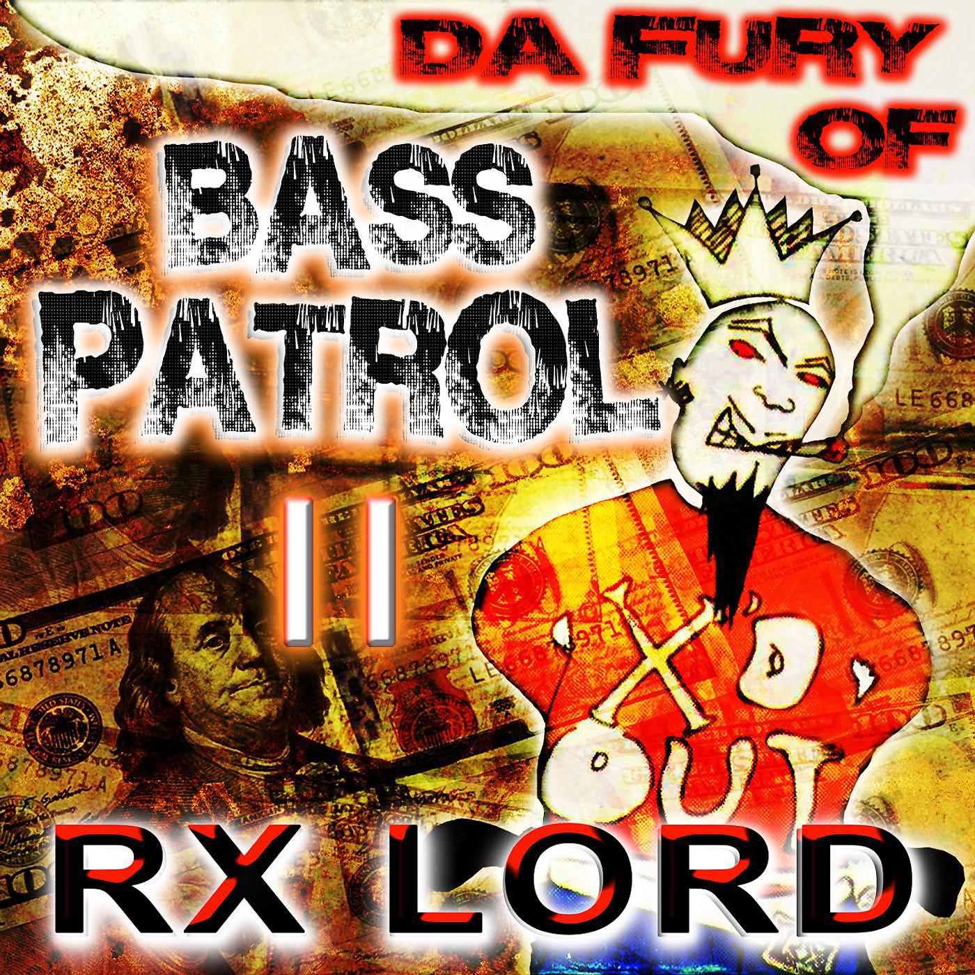 Постер альбома Da Fury of Bass Patrol, Vol. 2