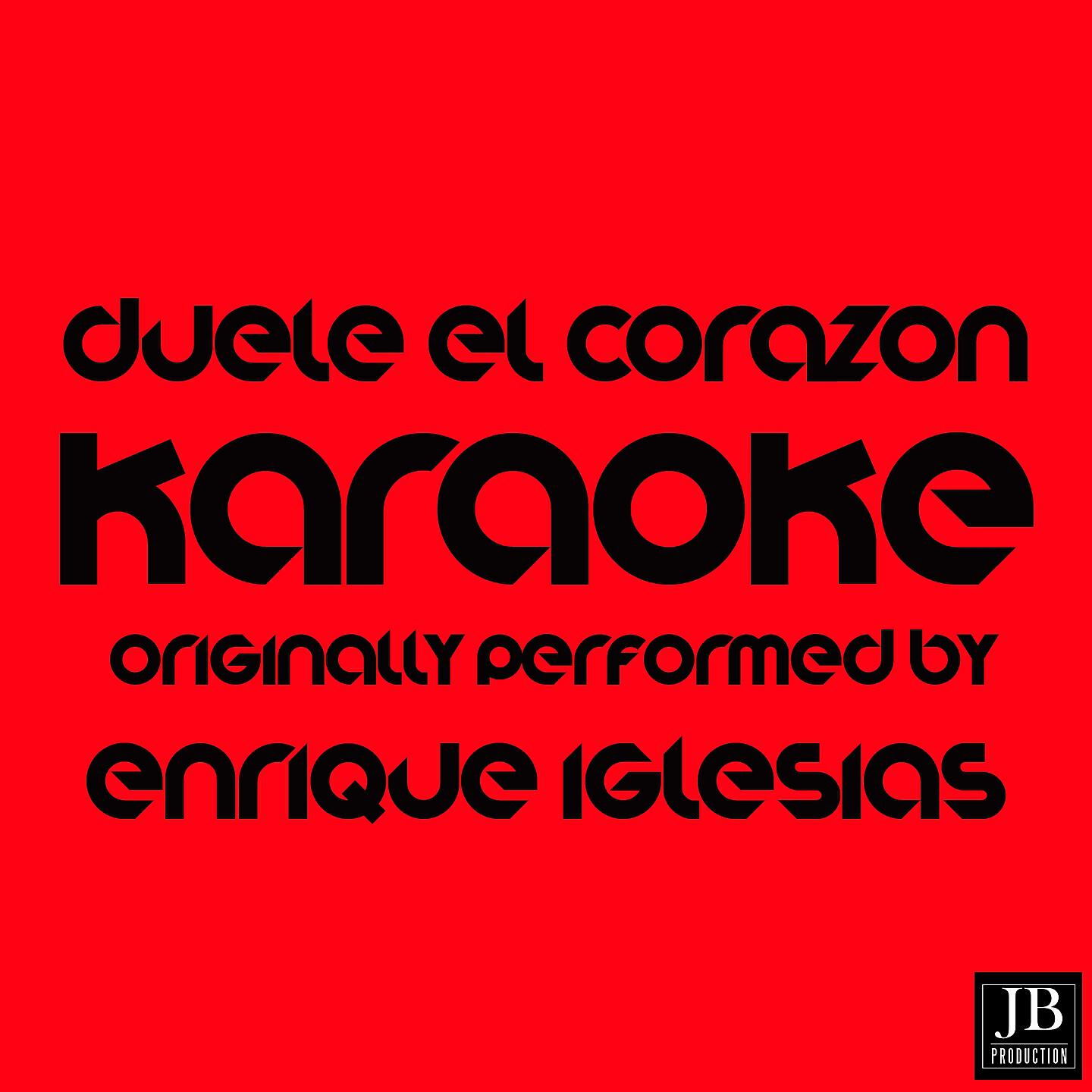 Extra Latino - Duele el Corazón (Karaoke Version Originally Performed By Enrique Iglesias)