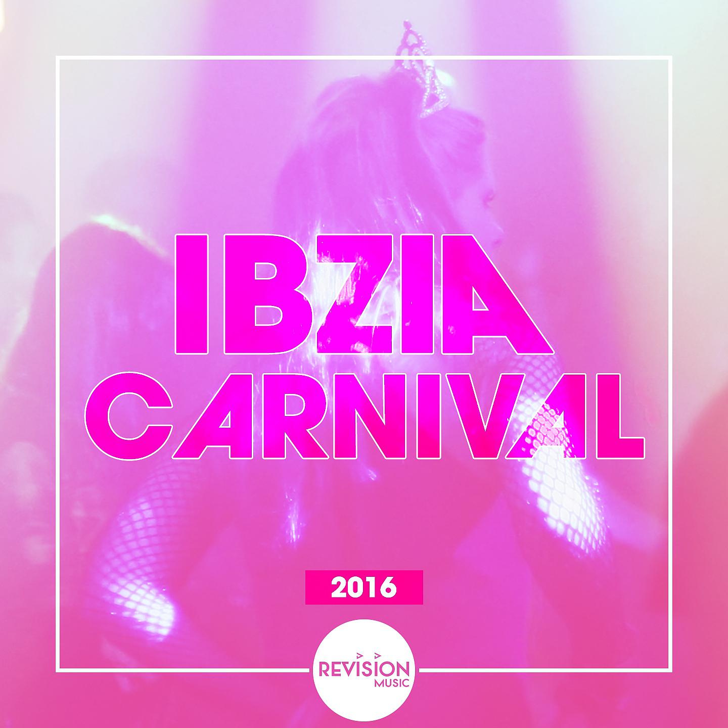 Постер альбома Ibiza Carnival 2016