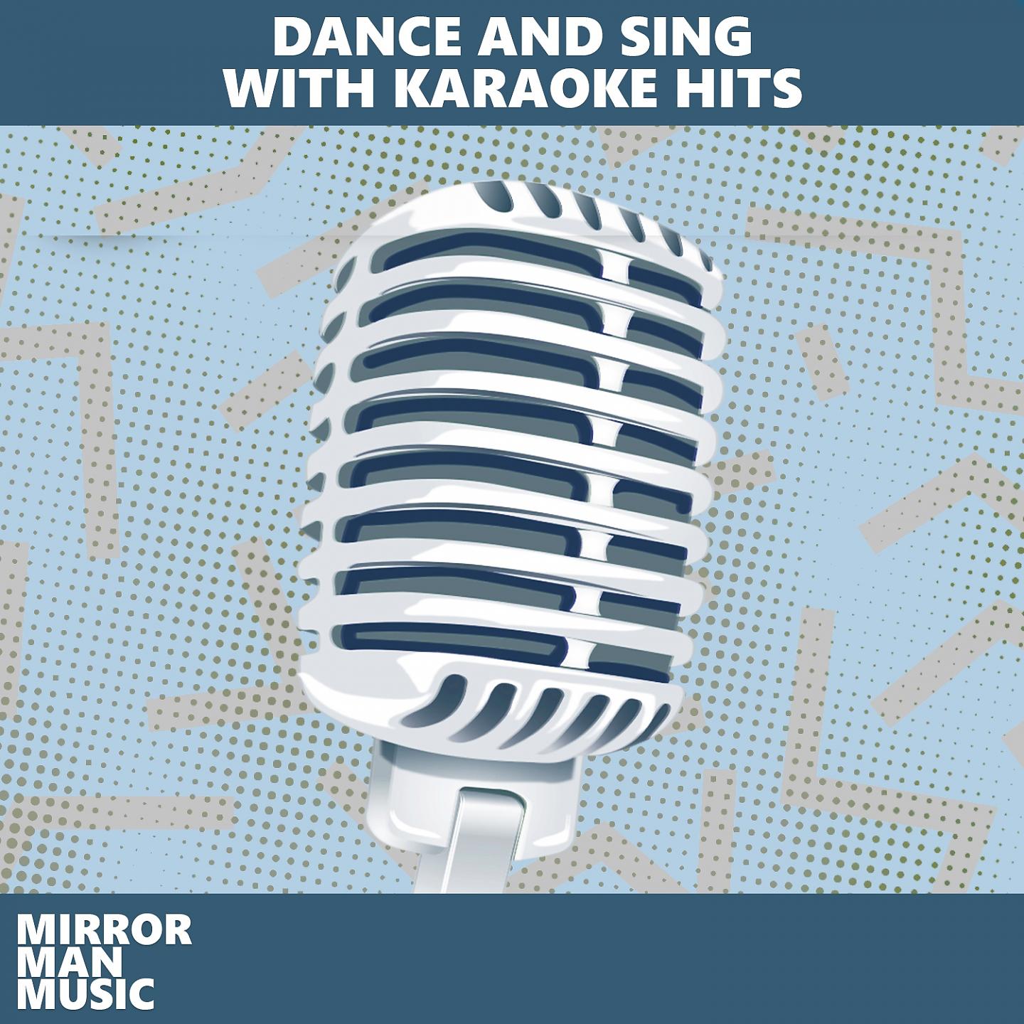 Постер альбома Dance and Sing With Karaoke Hits
