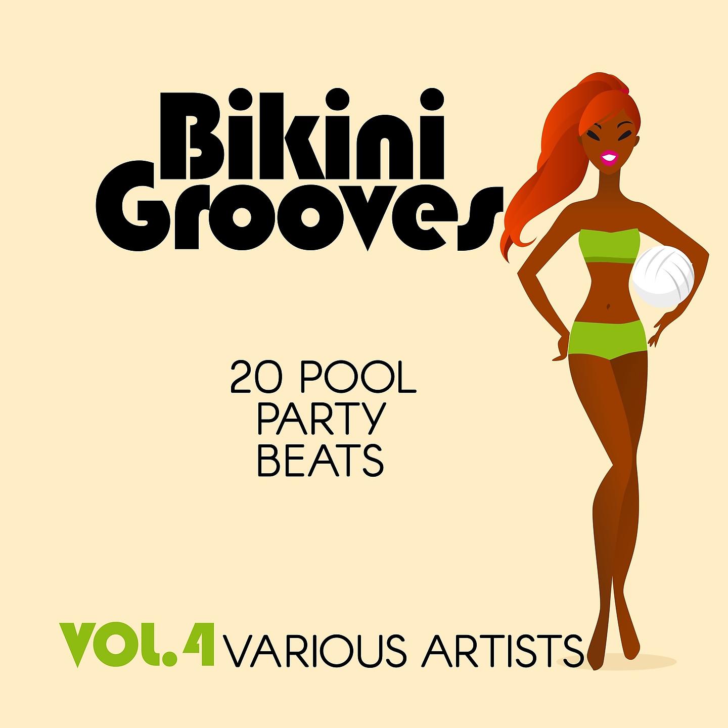 Постер альбома Bikini Grooves (20 Pool Party Beats), Vol. 4
