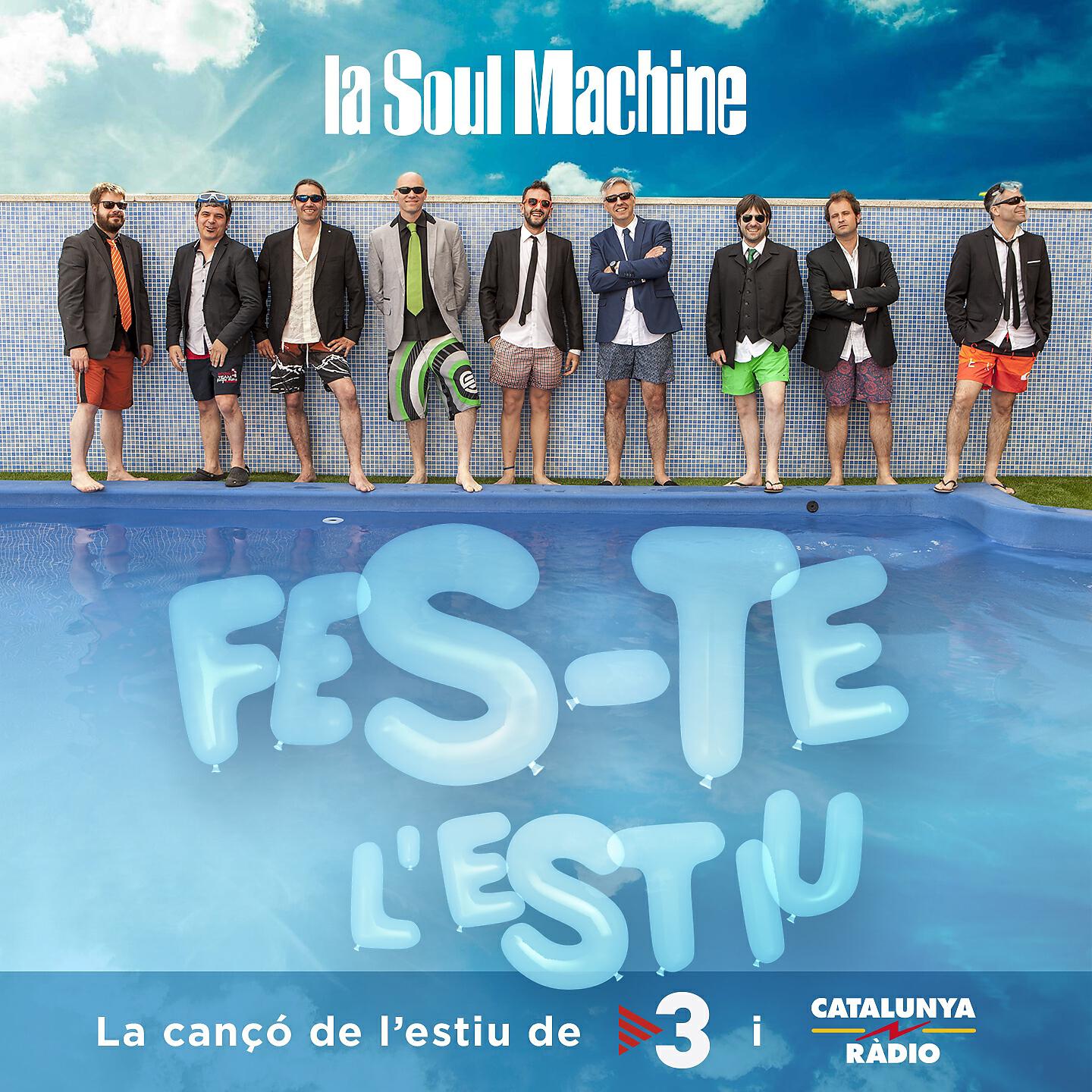 La Soul Machine - Fes-Te L'Estiu