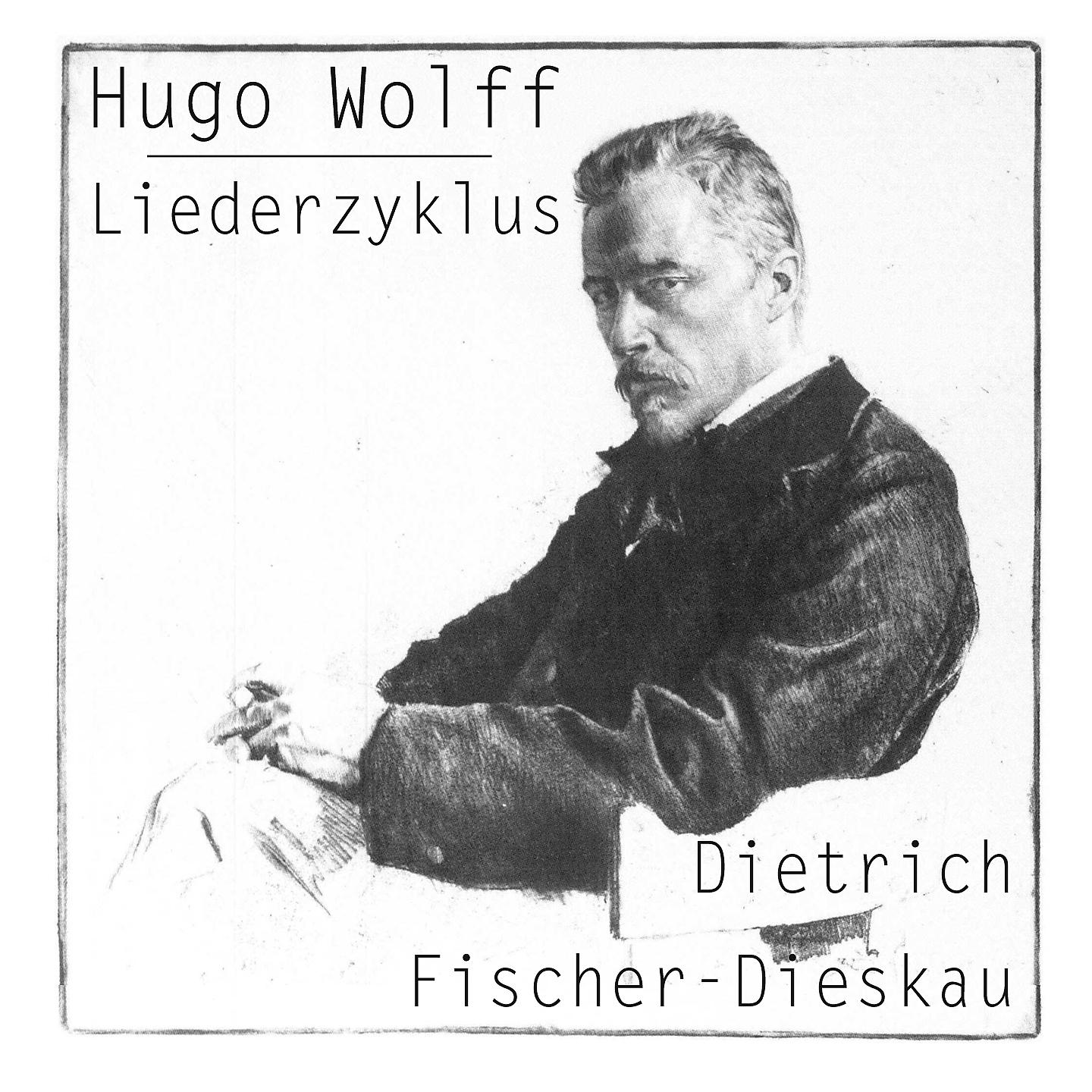 Постер альбома Hugo Wolf: Liederzyklus