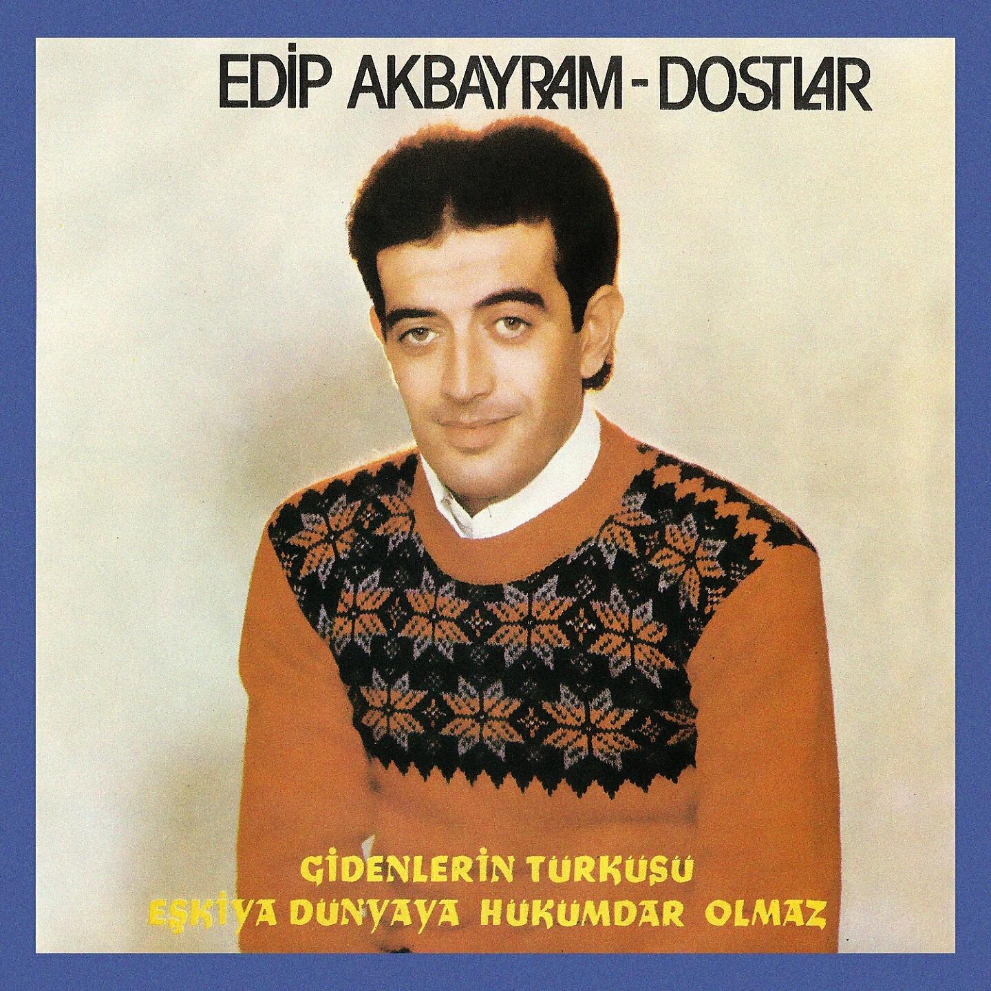Edip Akbayram - Gidenlerin Türküsü