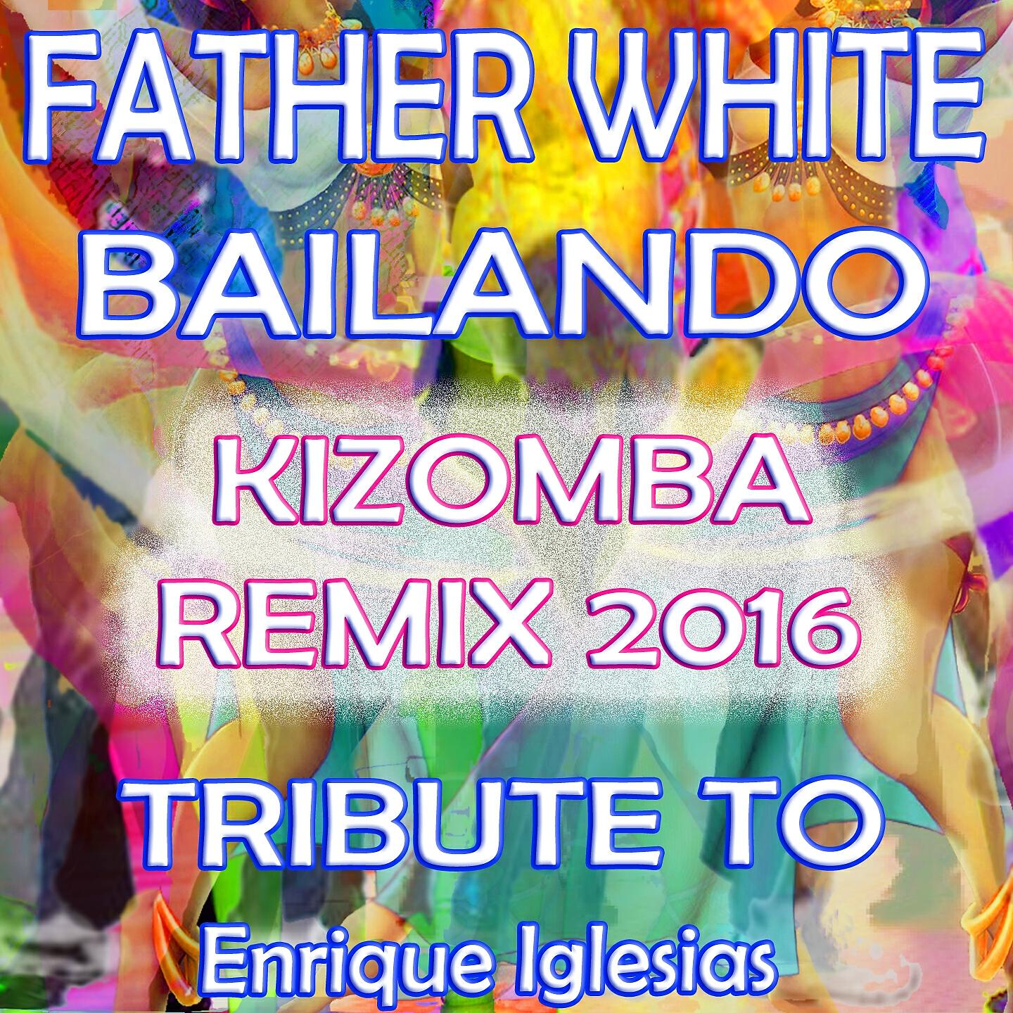 Father White - Bailando (Ext. Kizomba Rough Remix Instrumental)