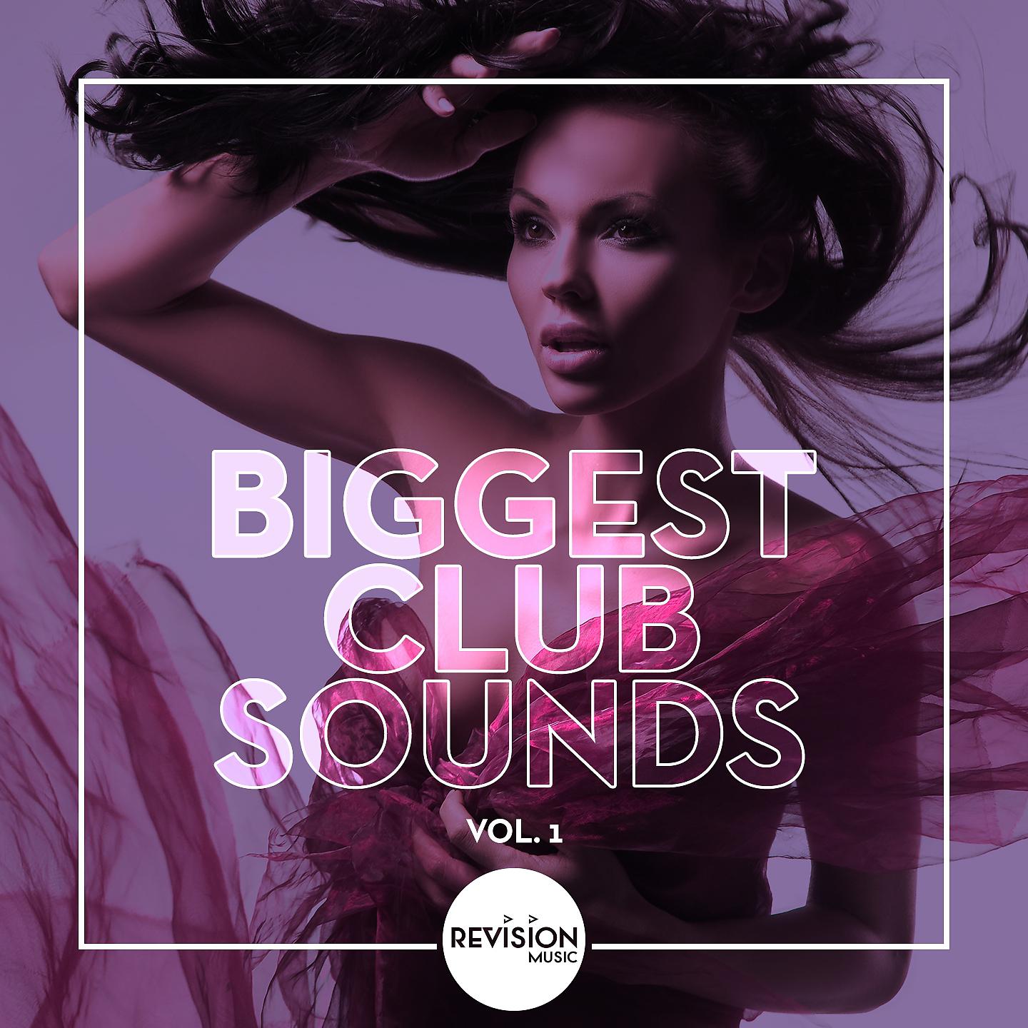 Постер альбома Biggest Club Sounds, Vol. 1