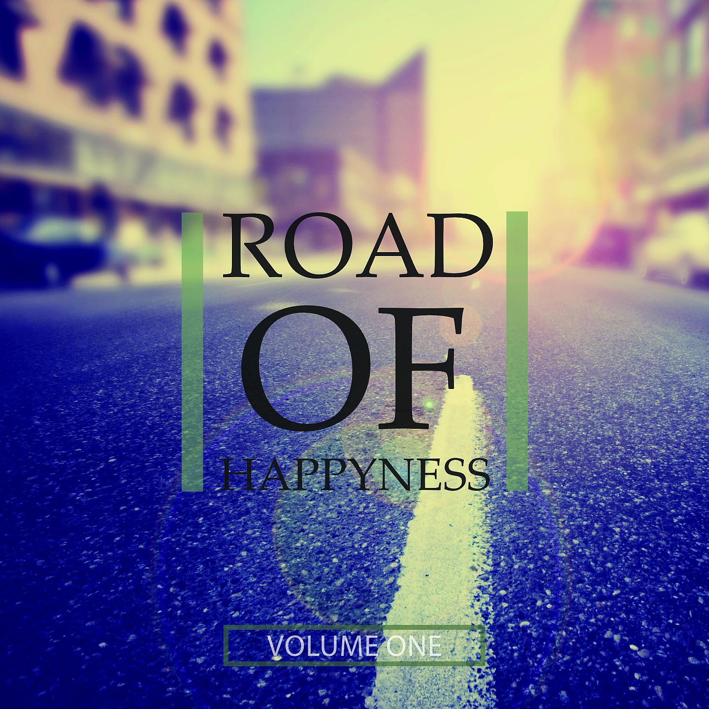 Постер альбома Road Of Happiness, Vol. 1