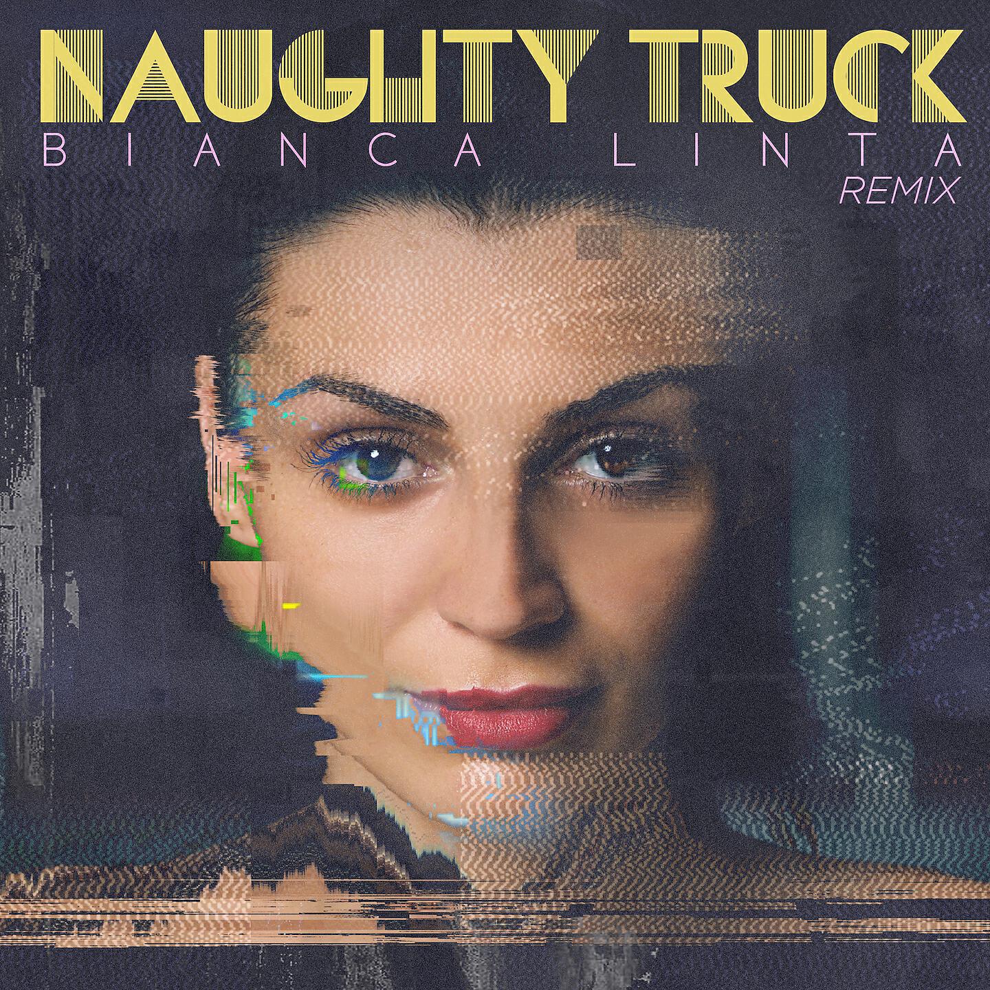 Bianca Linta - Naughty Truck (Dr. Kucho Remix)