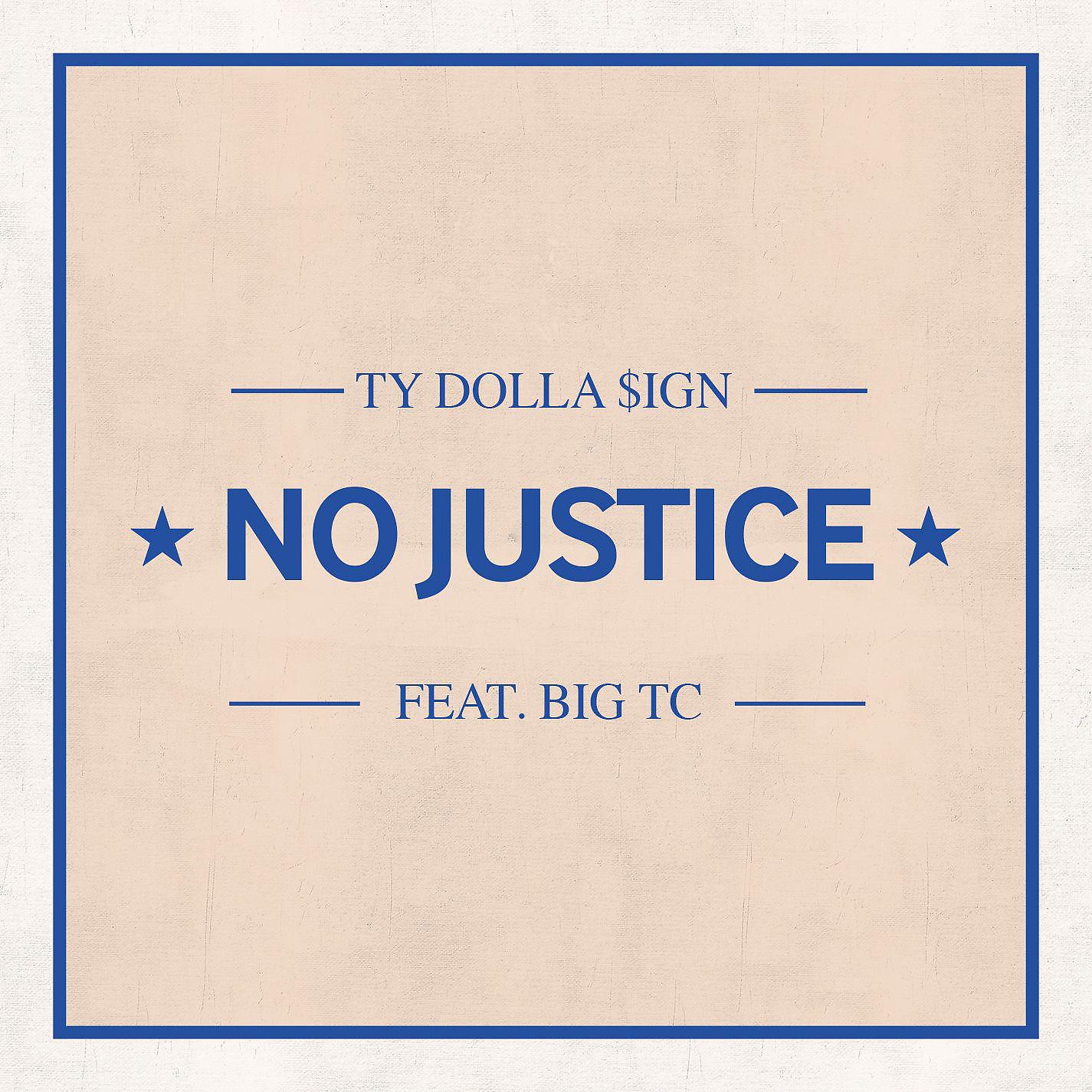 Постер альбома No Justice (feat. Big TC)