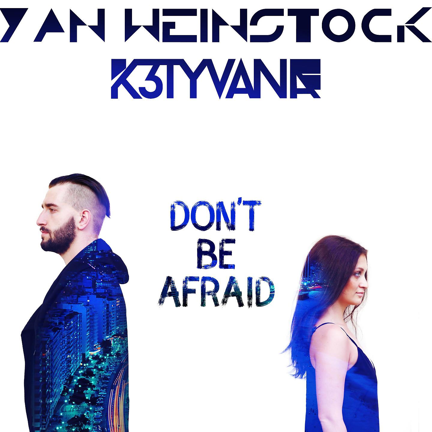 Постер альбома Don't Be Afraid