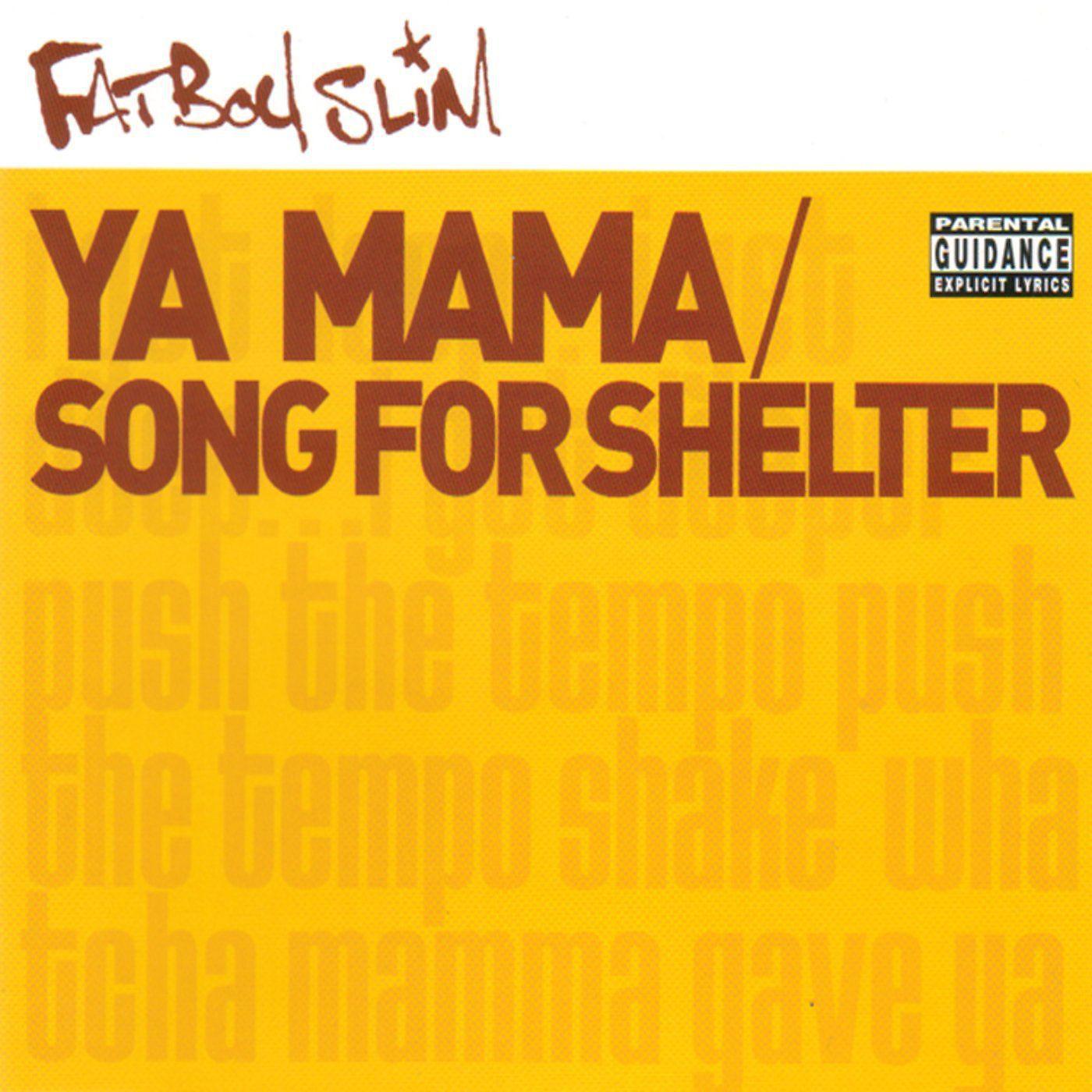 Постер альбома Ya Mama & Song for Shelter