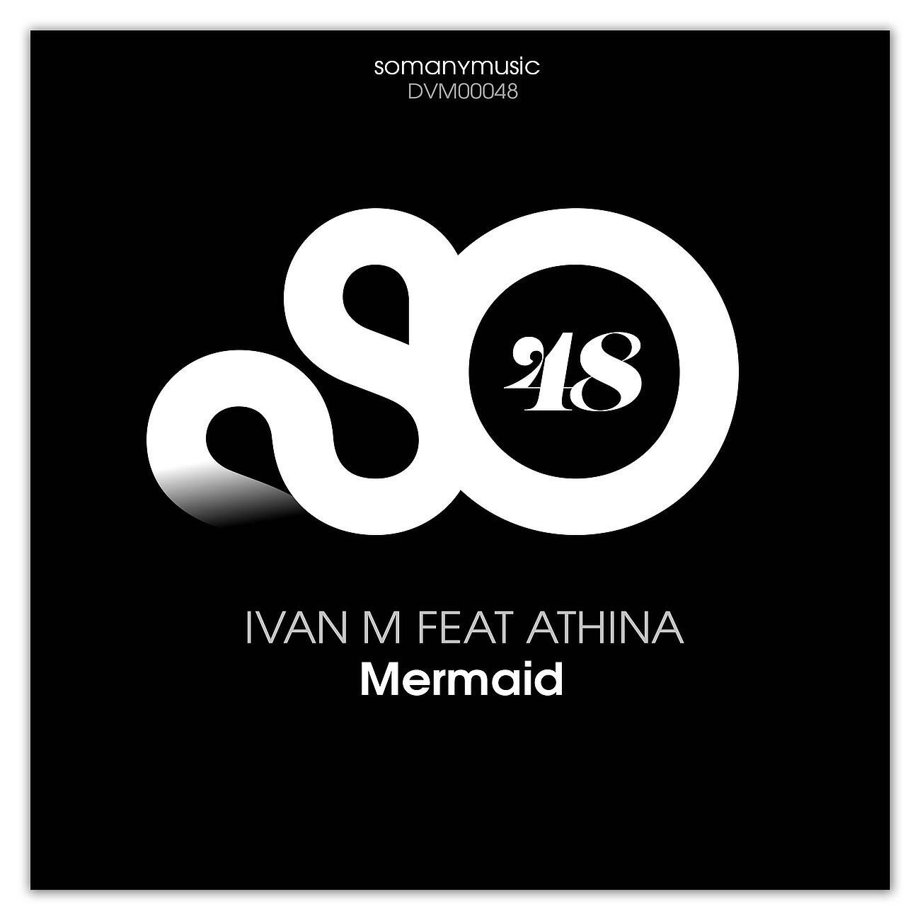 Ivan M - Mermaid (J Dovy Atlantis Remix)