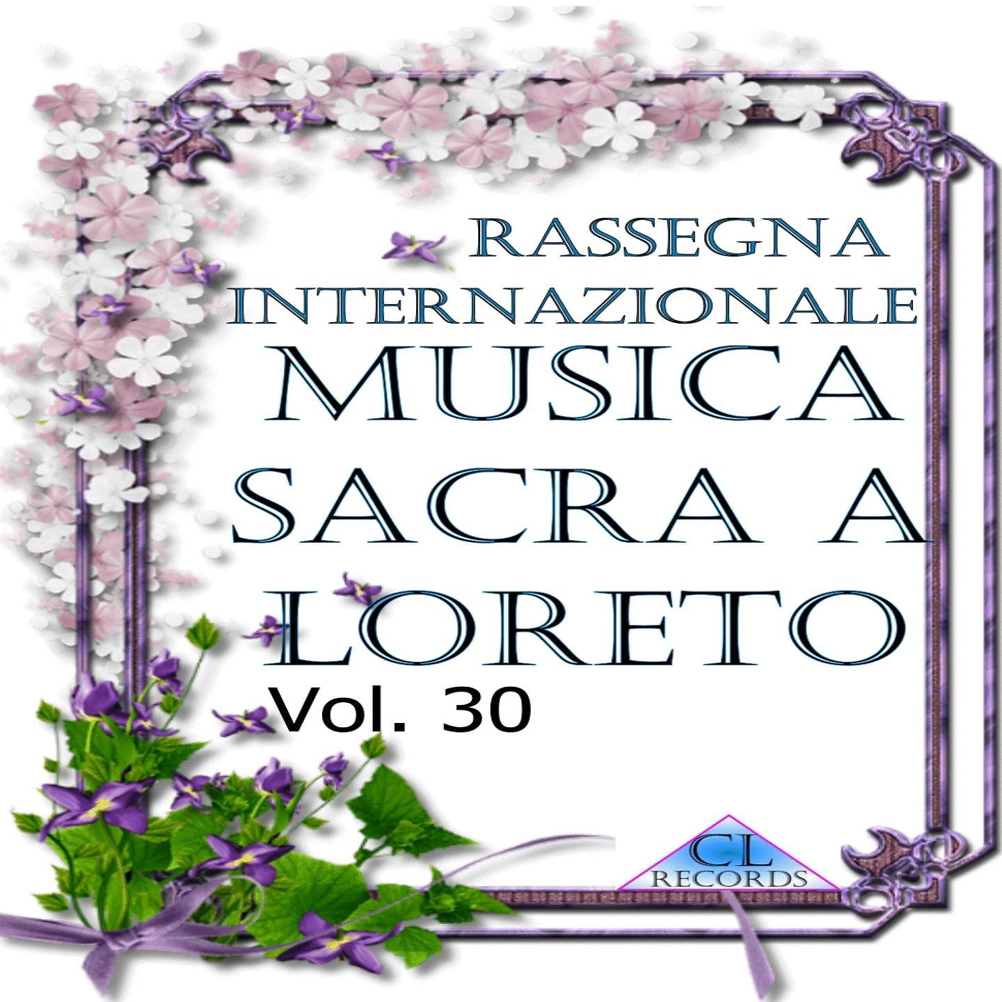 Постер альбома Musica Sacra a Loreto Vol. 30