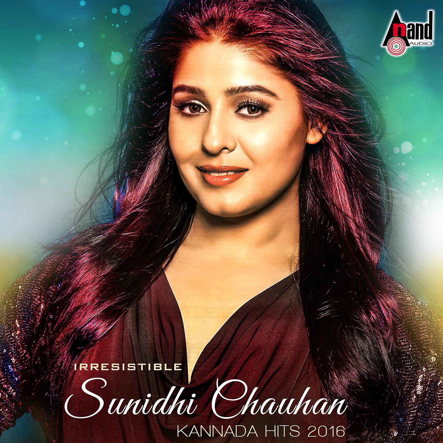 Постер альбома Irresistible Sunidhi Chauhan - Kannada Hits 2016