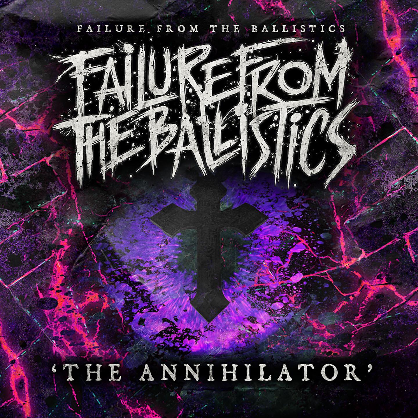 Failure from the Ballistics - The Annihilator