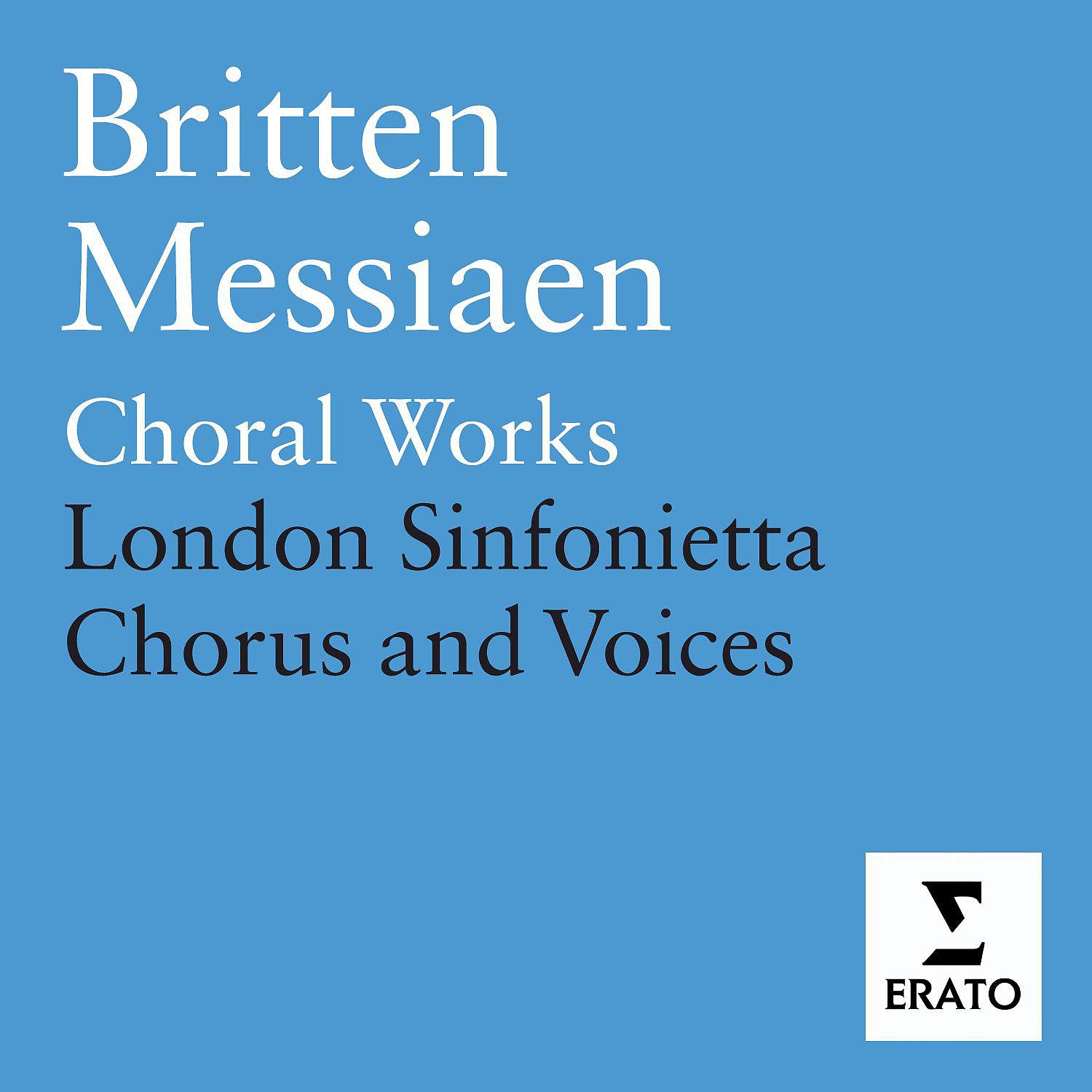 Постер альбома Britten & Messiaen - Choral Works
