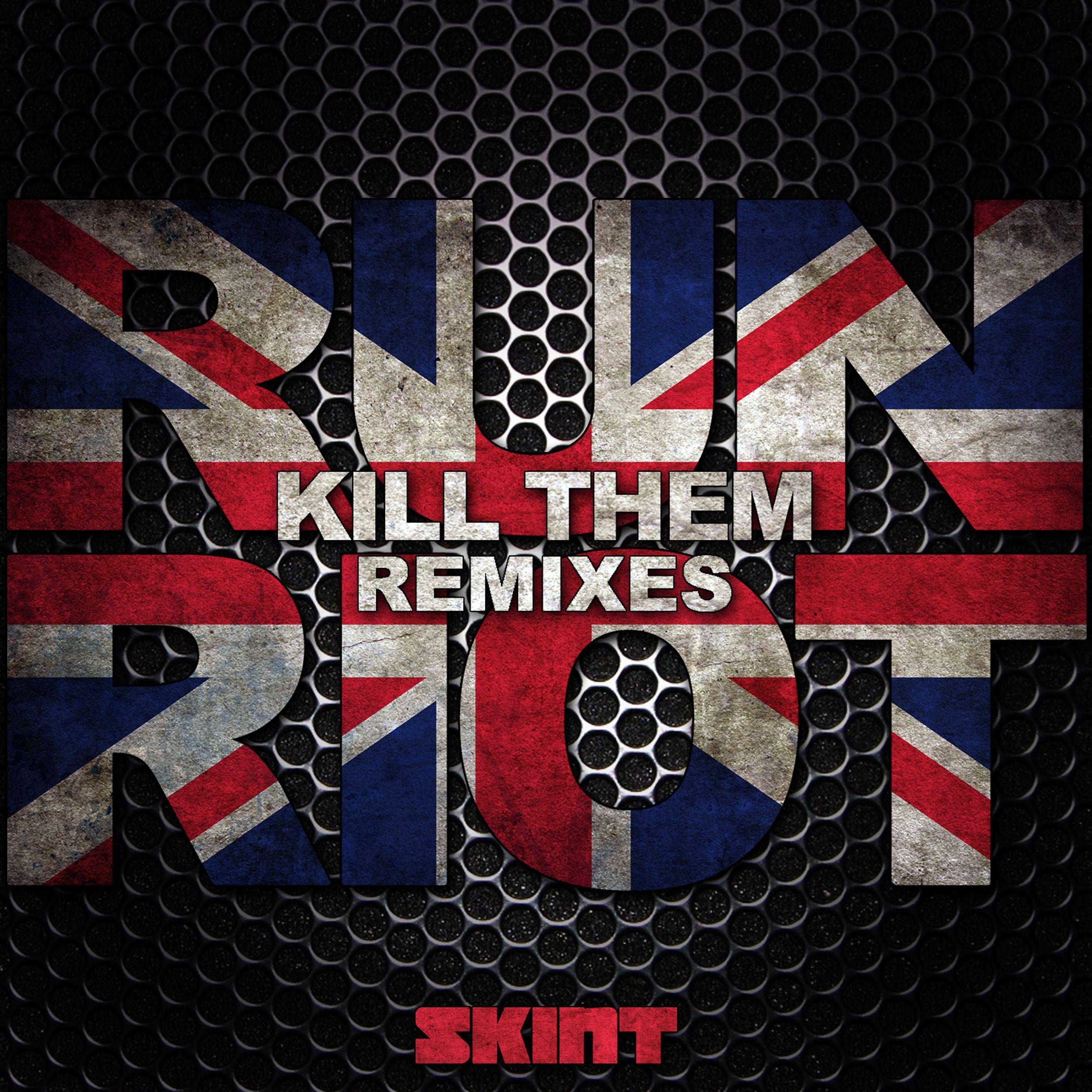 Постер альбома Kill Them (Remixes)